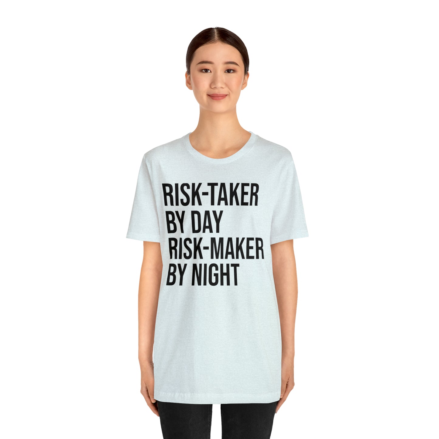 Risk Taker by Day Risk Maker by Night Shirt - T-Shirt - Cool Father’s Day Shirt - Funny Dad Shirt - Father Figure Shirt - Entrepreneur - Parenting - Mom - Mothers