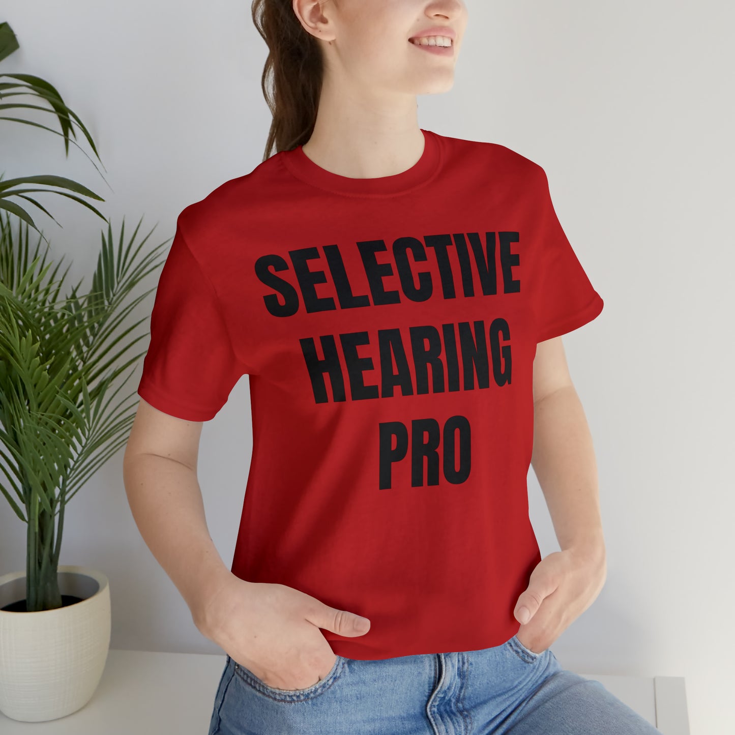 Selective Hearing Pro Shirt - T-Shirt - Cool Father’s Day Shirt - Funny Dad Shirt - Father Figure Shirt - Entrepreneur - Parenting