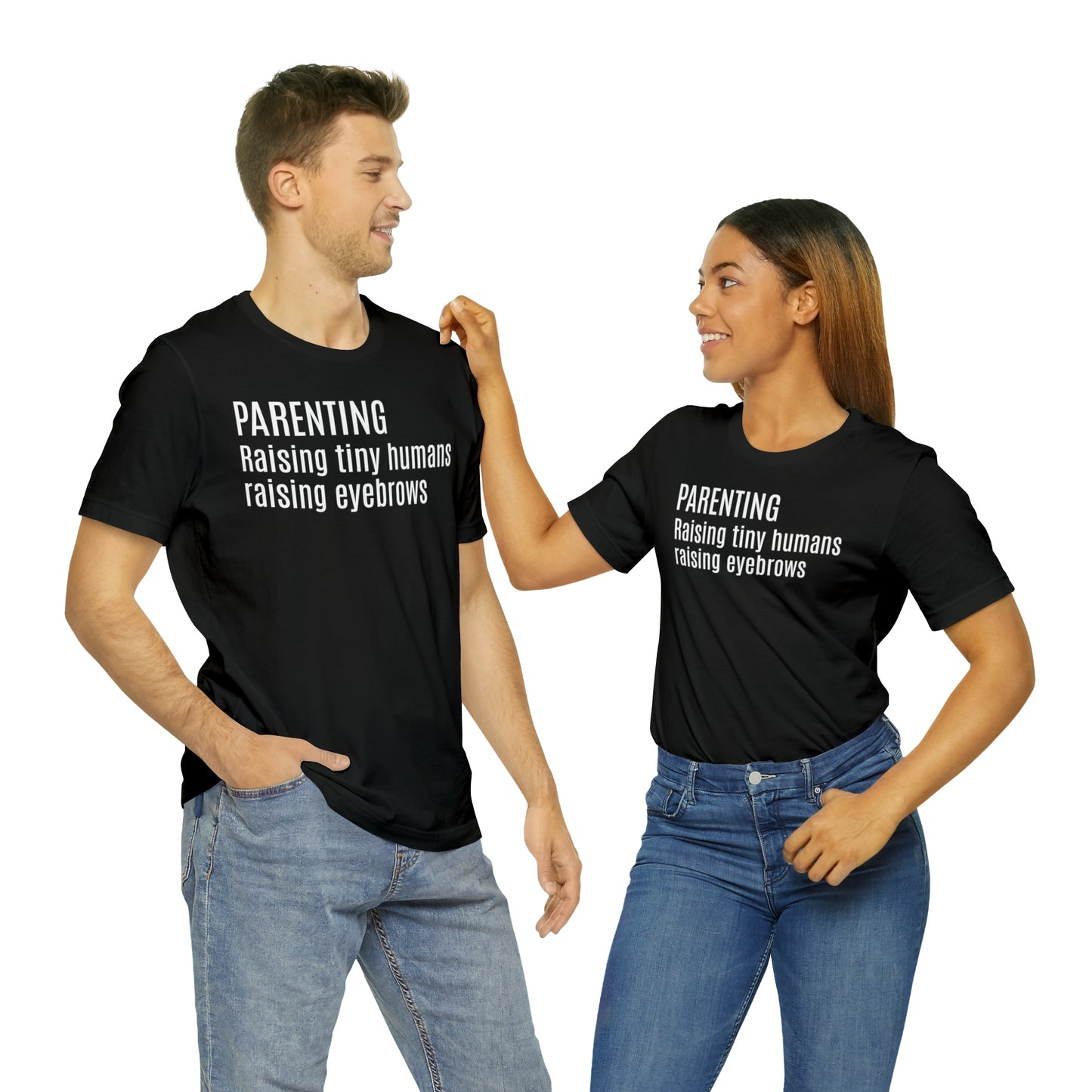 Raising Tiny Humans Raising Eyebrows Shirt - T-Shirt - Cool Father’s Day Shirt - Funny Dad Shirt - Father Figure Shirt - Entrepreneur - Moms - Mothers - Parenting