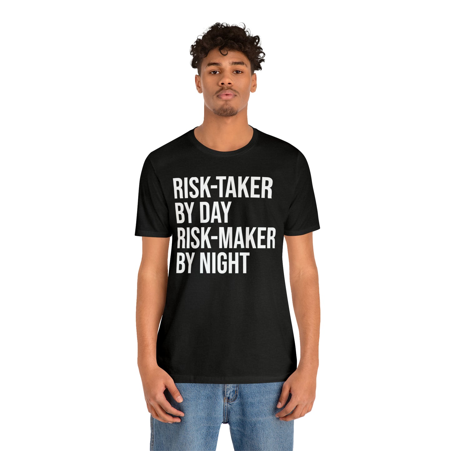 Risk Taker by Day Risk Maker by Night Shirt - T-Shirt - Cool Father’s Day Shirt - Funny Dad Shirt - Father Figure Shirt - Entrepreneur - Parenting - Mom - Mothers