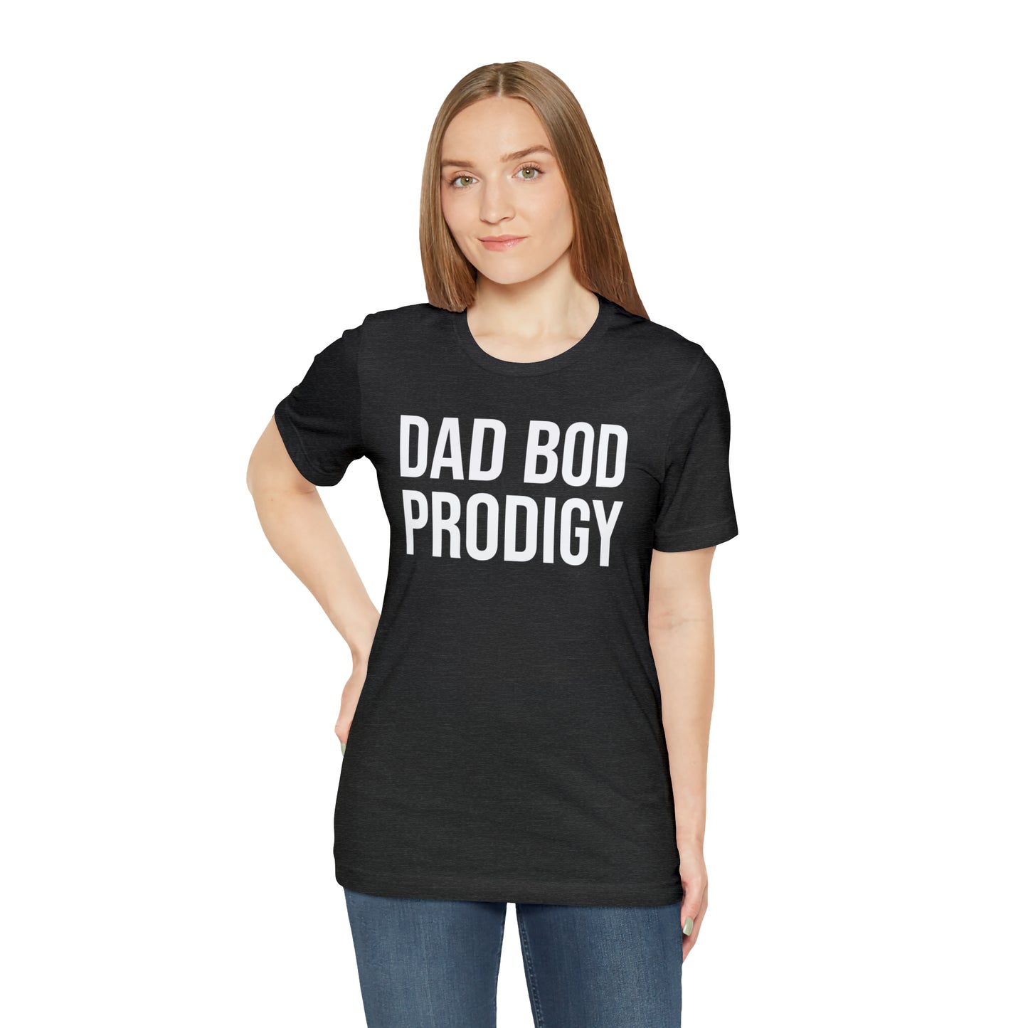 Dad Bod Prodigy Dad Shirt - T-Shirt - Cool Father’s Day Shirt - Funny Dad Shirt - Father Figure Shirt