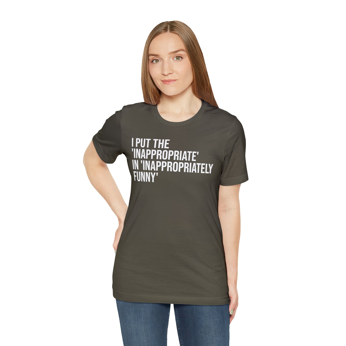 Inappropriate In Inappropriately Funny Shirt - T-Shirt - Cool Father’s Day Shirt - Funny Dad Shirt - Father Figure Shirt - Entrepreneur - Parenting