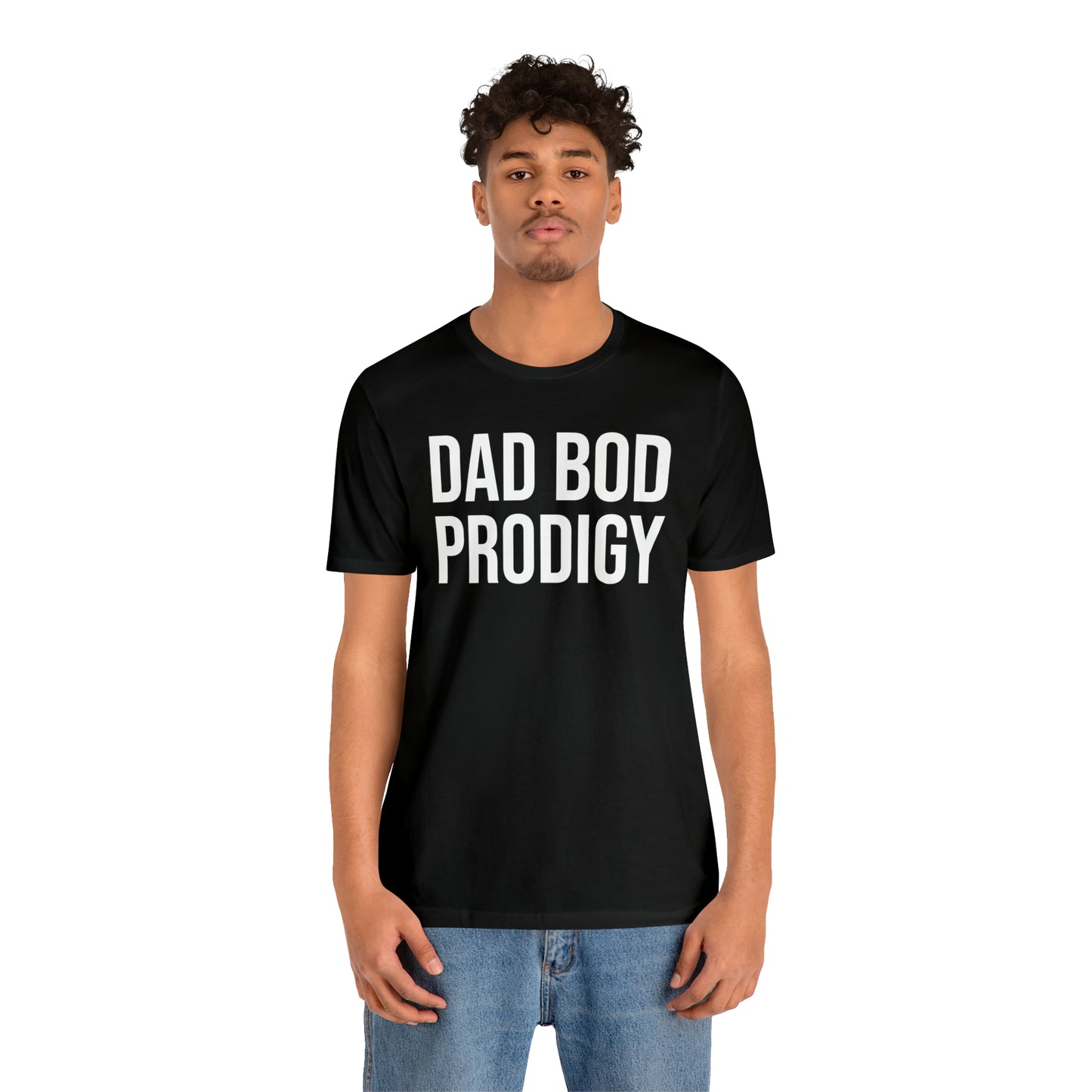 Dad Bod Prodigy Dad Shirt - T-Shirt - Cool Father’s Day Shirt - Funny Dad Shirt - Father Figure Shirt