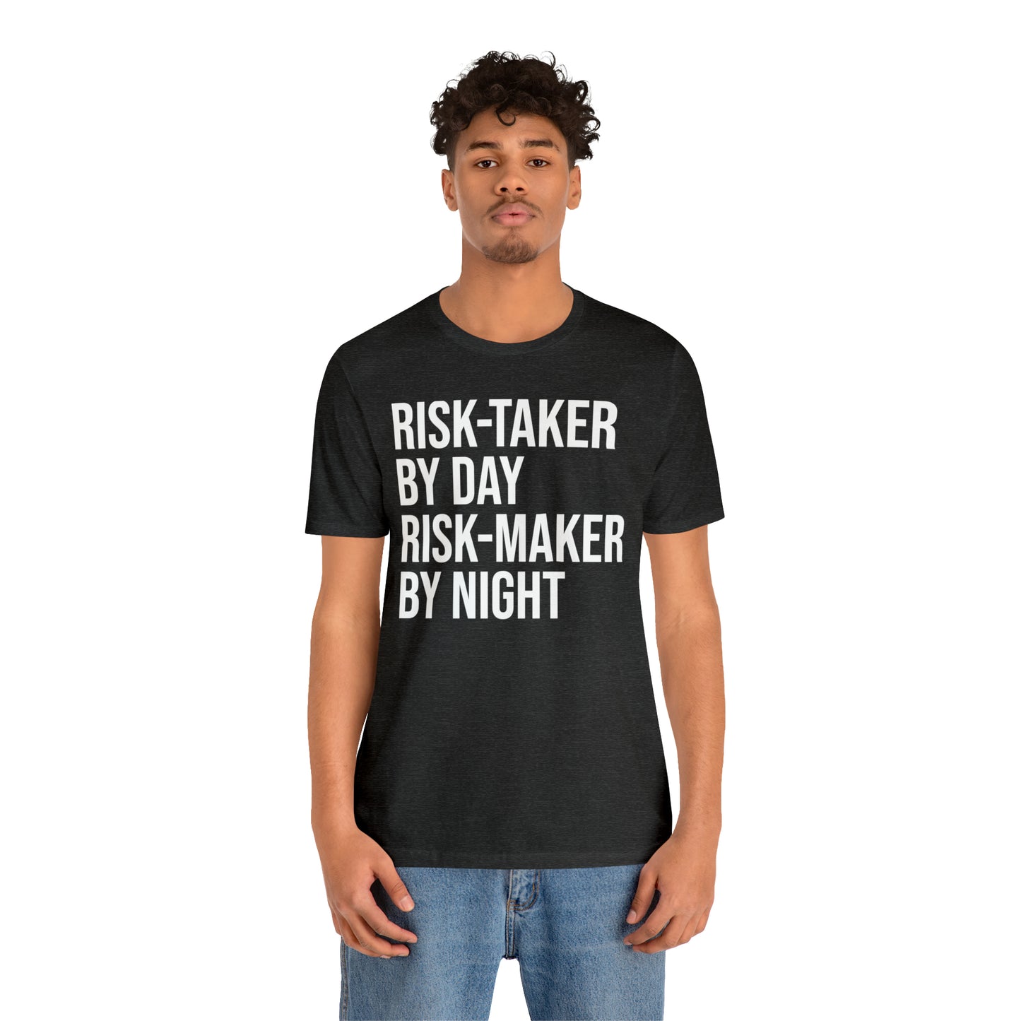 Risk Taker by Day Risk Maker by Night Shirt - T-Shirt - Cool Father’s Day Shirt - Funny Dad Shirt - Father Figure Shirt - Entrepreneur - Parenting - Mom - Mothers