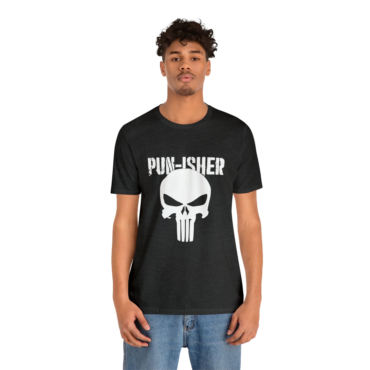 Pun-Isher Punisher Pun Dad Shirt - T-Shirt - Cool Father’s Day Shirt - Funny Dad Shirt - Father Figure Shirt