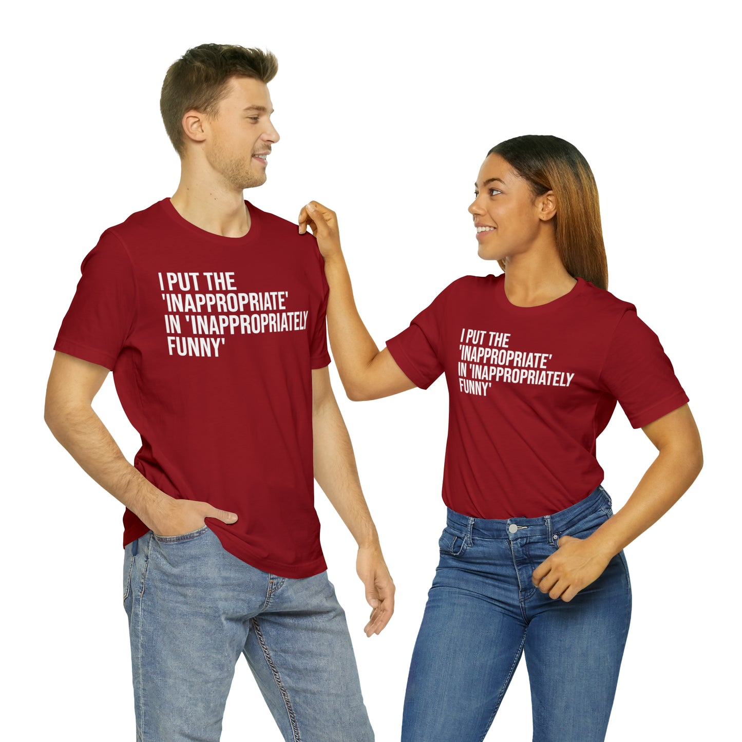 Inappropriate In Inappropriately Funny Shirt - T-Shirt - Cool Father’s Day Shirt - Funny Dad Shirt - Father Figure Shirt - Entrepreneur - Parenting