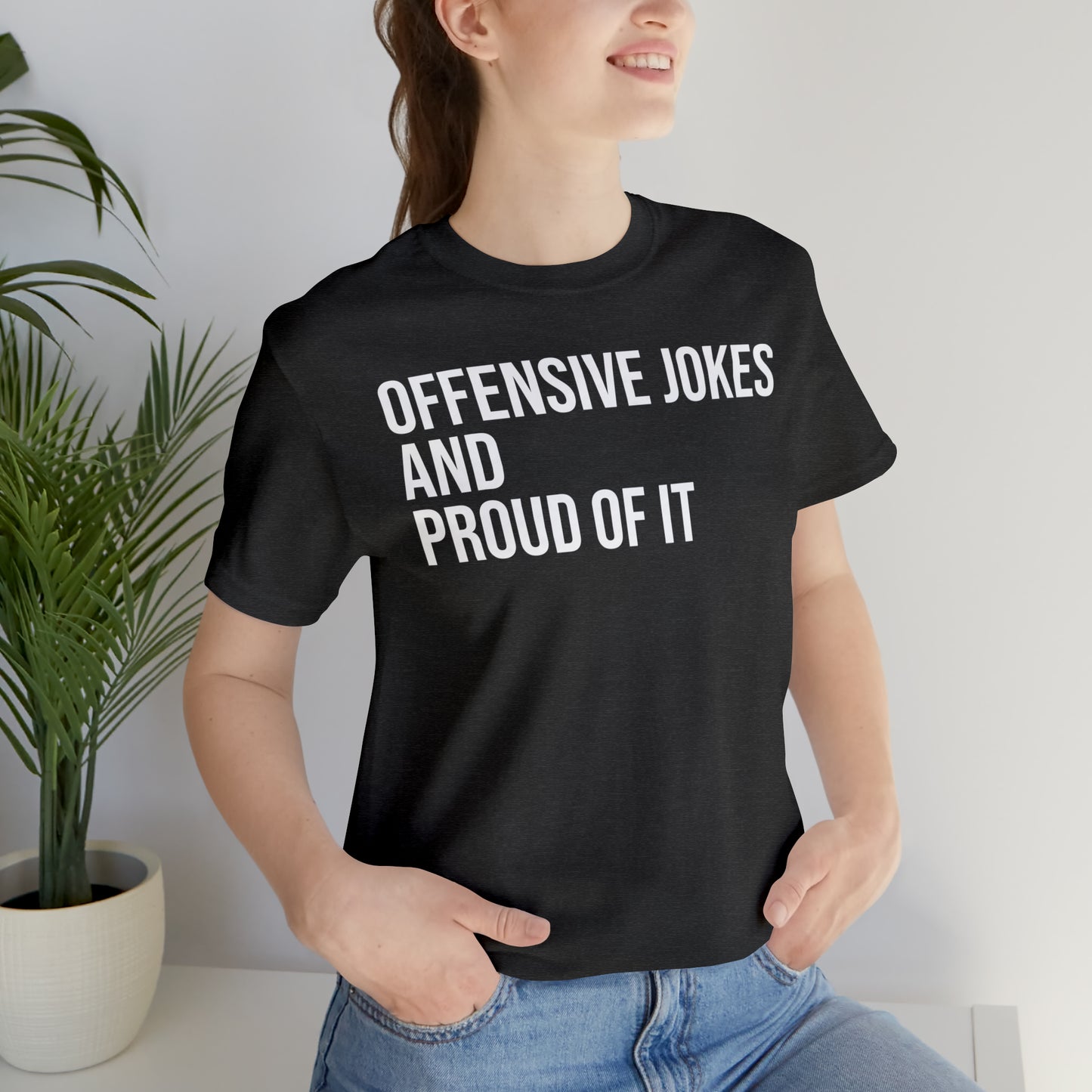 Offensive Jokes and Proud Shirt - T-Shirt - Cool Father’s Day Shirt - Funny Dad Shirt - Father Figure Shirt - Entrepreneur - Parenting