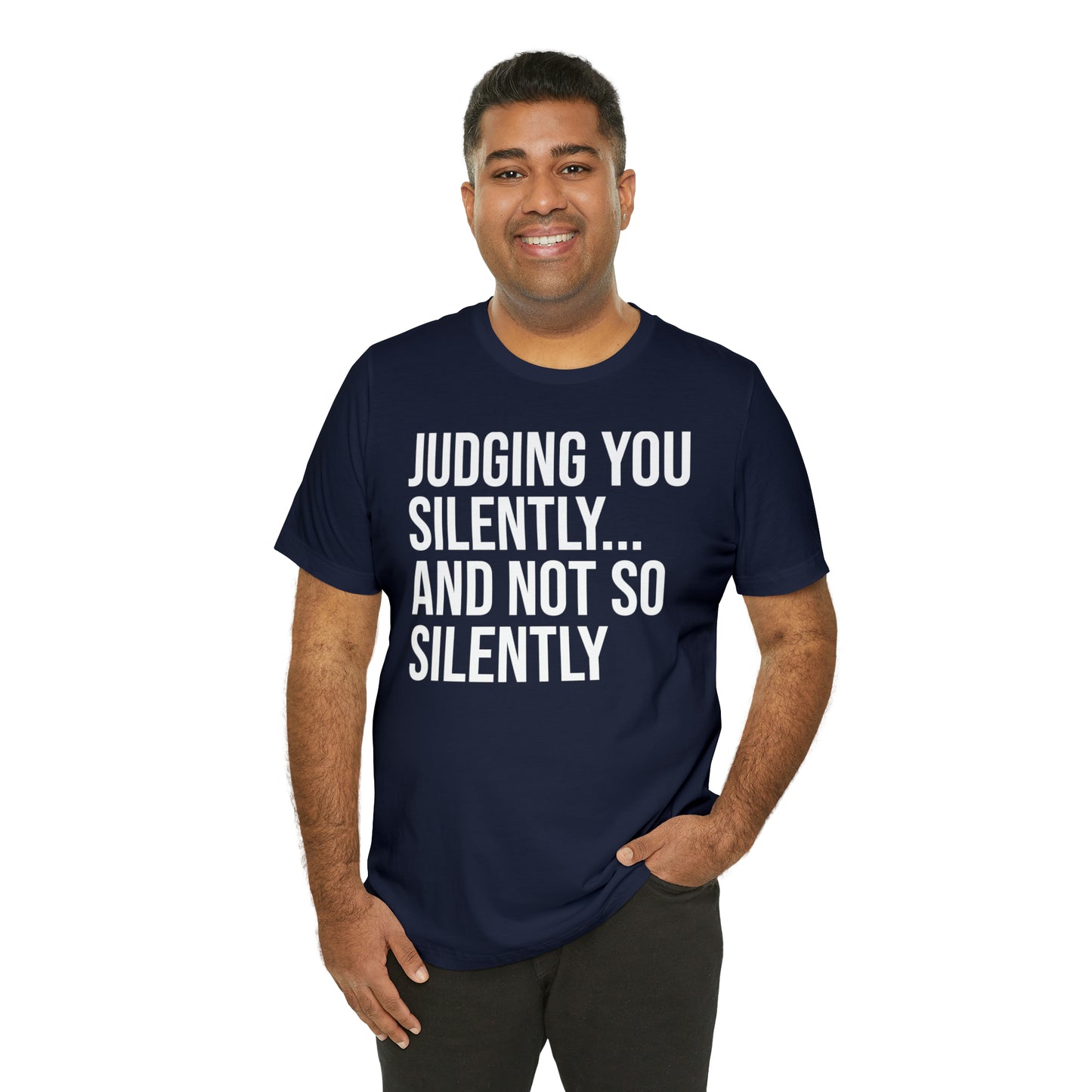 Judging You Silently Shirt - T-Shirt - Cool Father’s Day Shirt - Funny Dad Shirt - Father Figure Shirt - Entrepreneur - Parenting