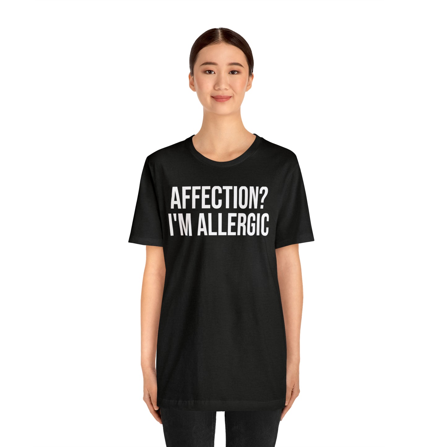 Affection? I'm Allergic Shirt - T-Shirt - Cool Father’s Day Shirt - Funny Dad Shirt - Father Figure Shirt - Entrepreneur - Parenting - Mom - Mothers