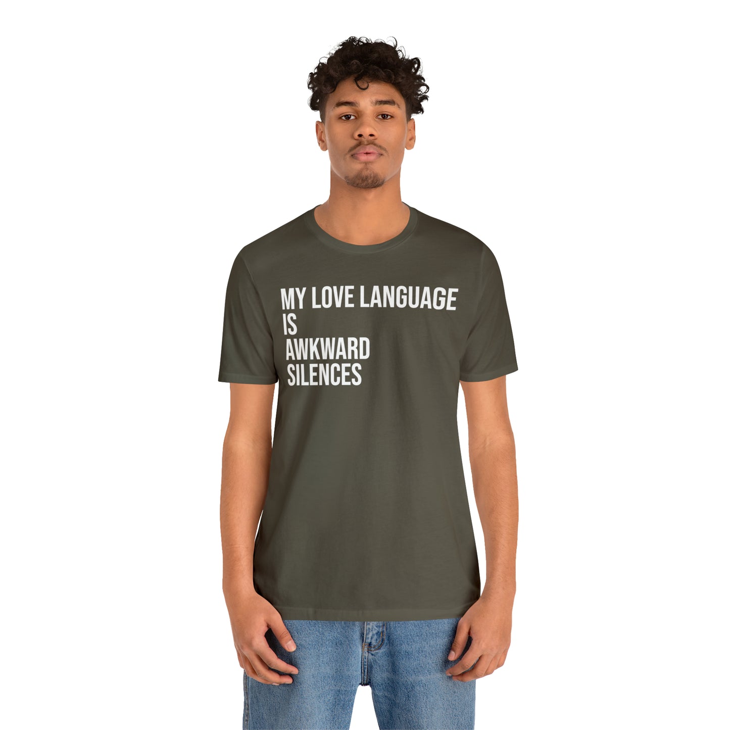 My Love Language Is Awkward Silences Shirt - T-Shirt - Cool Father’s Day Shirt - Funny Dad Shirt - Father Figure Shirt - Entrepreneur - Parenting