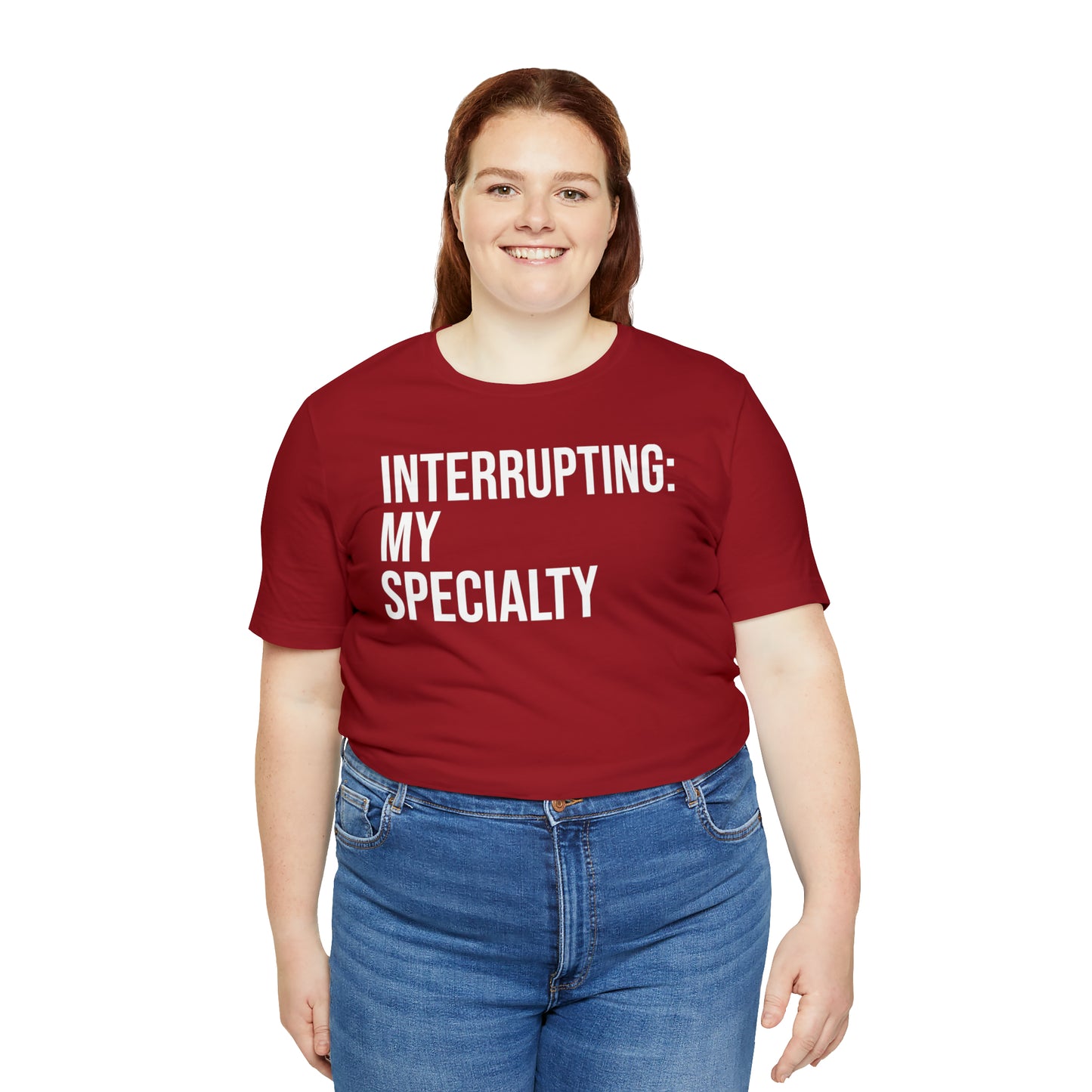 Interrupting: My Specialty Shirt - T-Shirt - Cool Father’s Day Shirt - Funny Dad Shirt - Father Figure Shirt - Entrepreneur - Parenting - Mom - Mothers