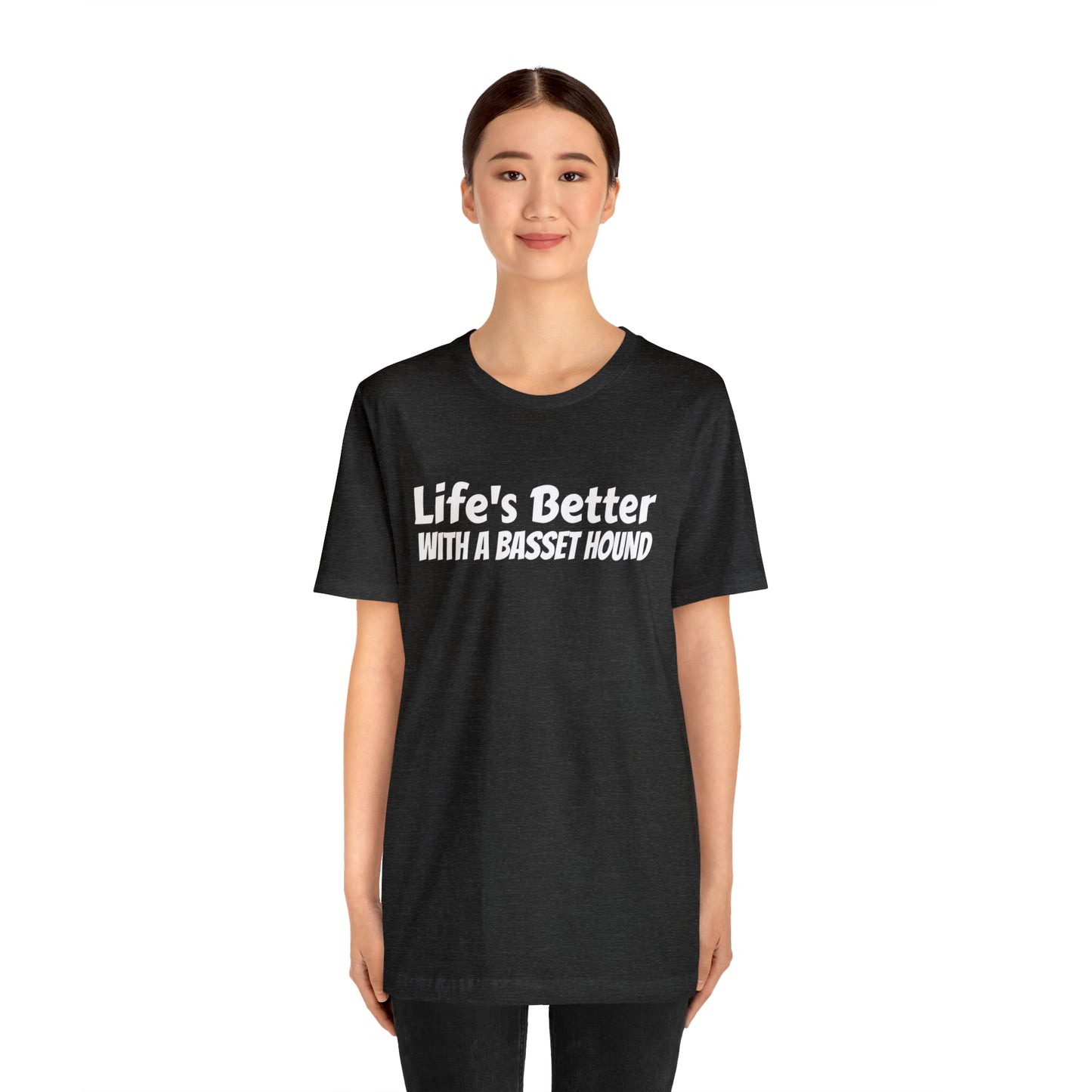 Life's Better with a Basset Dad Shirt - T-Shirt - Cool Father’s Day Shirt - Funny Dad Shirt - Father Figure Shirt