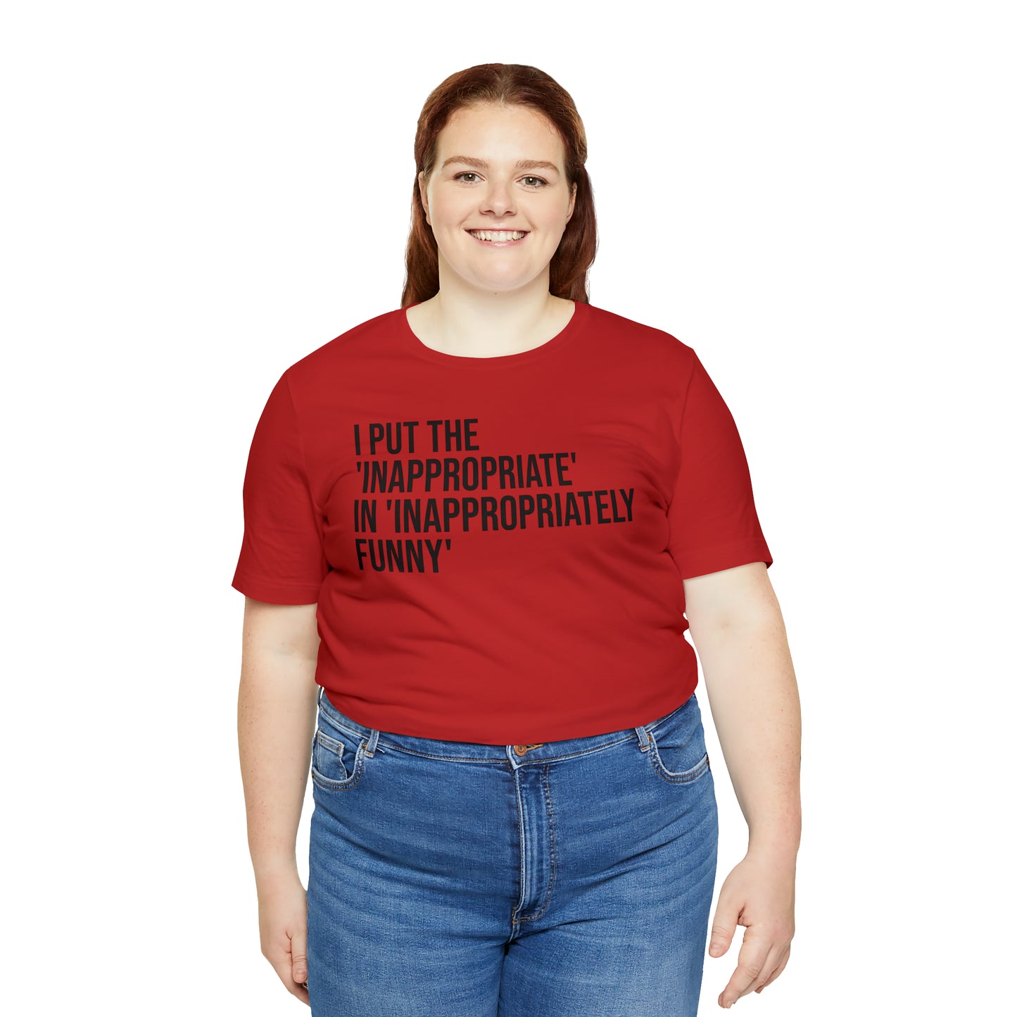 Inappropriate In Inappropriately Funny Shirt - T-Shirt - Cool Father’s Day Shirt - Funny Dad Shirt - Father Figure Shirt - Entrepreneur - Parenting