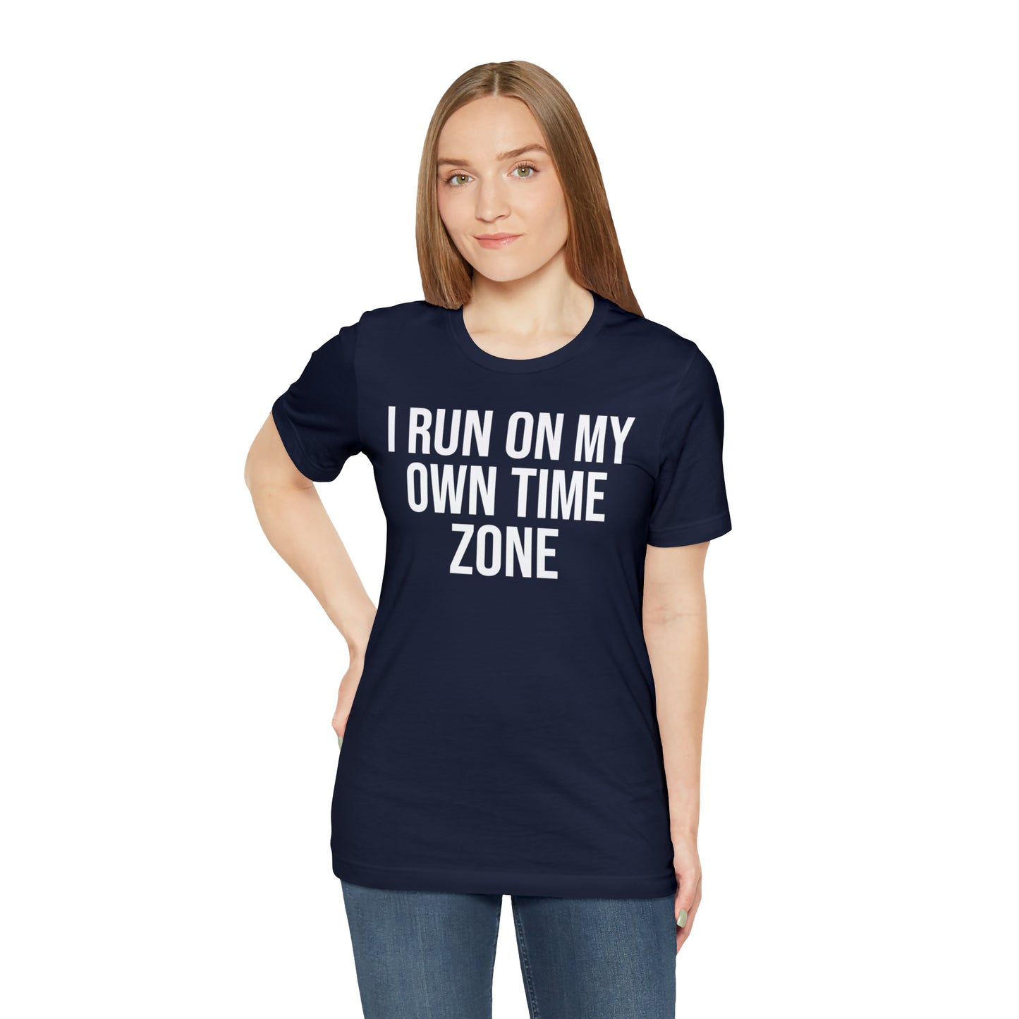 I Run On My Own Time Zone Shirt - T-Shirt - Cool Father’s Day Shirt - Funny Dad Shirt - Father Figure Shirt - Entrepreneur - Parenting