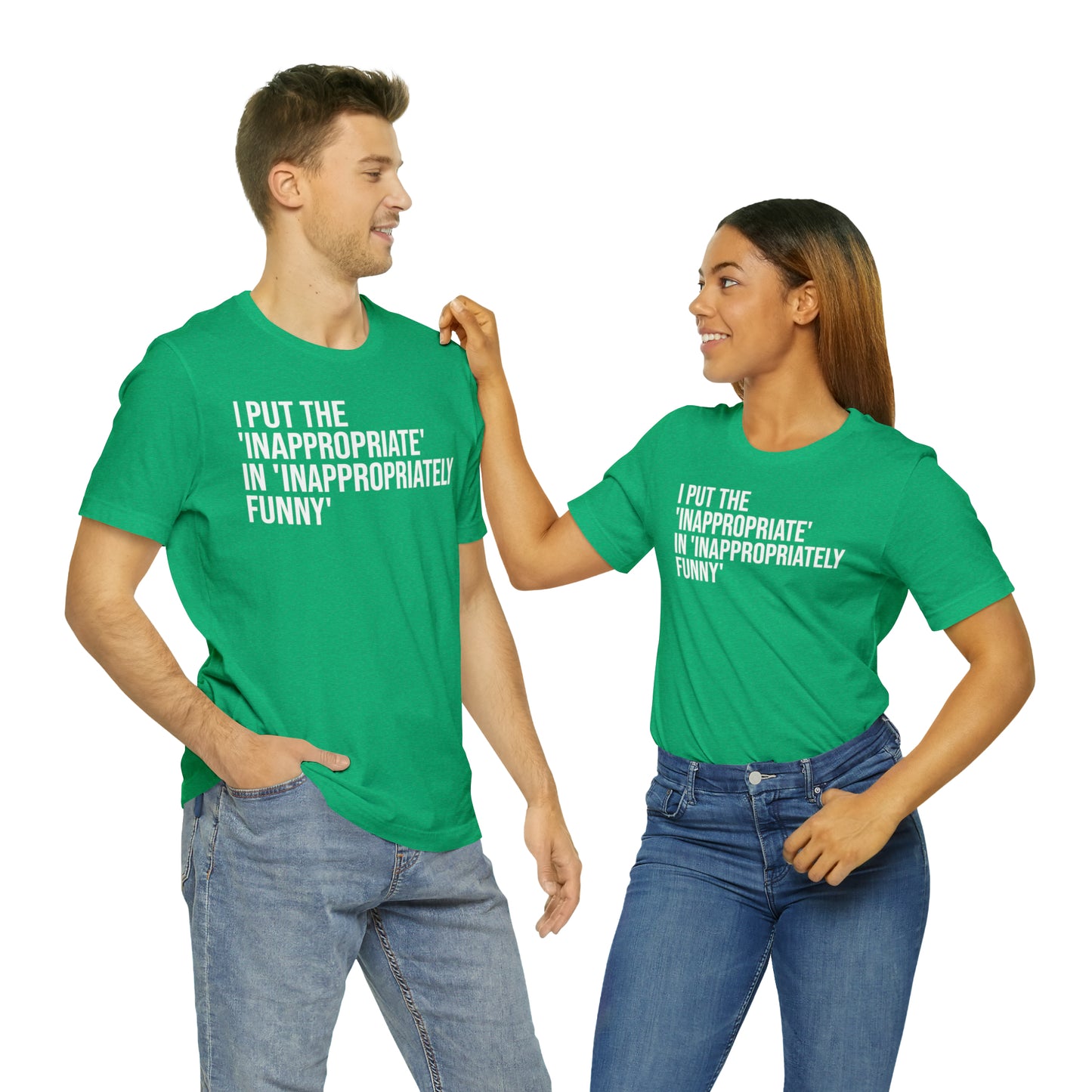 Inappropriate In Inappropriately Funny Shirt - T-Shirt - Cool Father’s Day Shirt - Funny Dad Shirt - Father Figure Shirt - Entrepreneur - Parenting