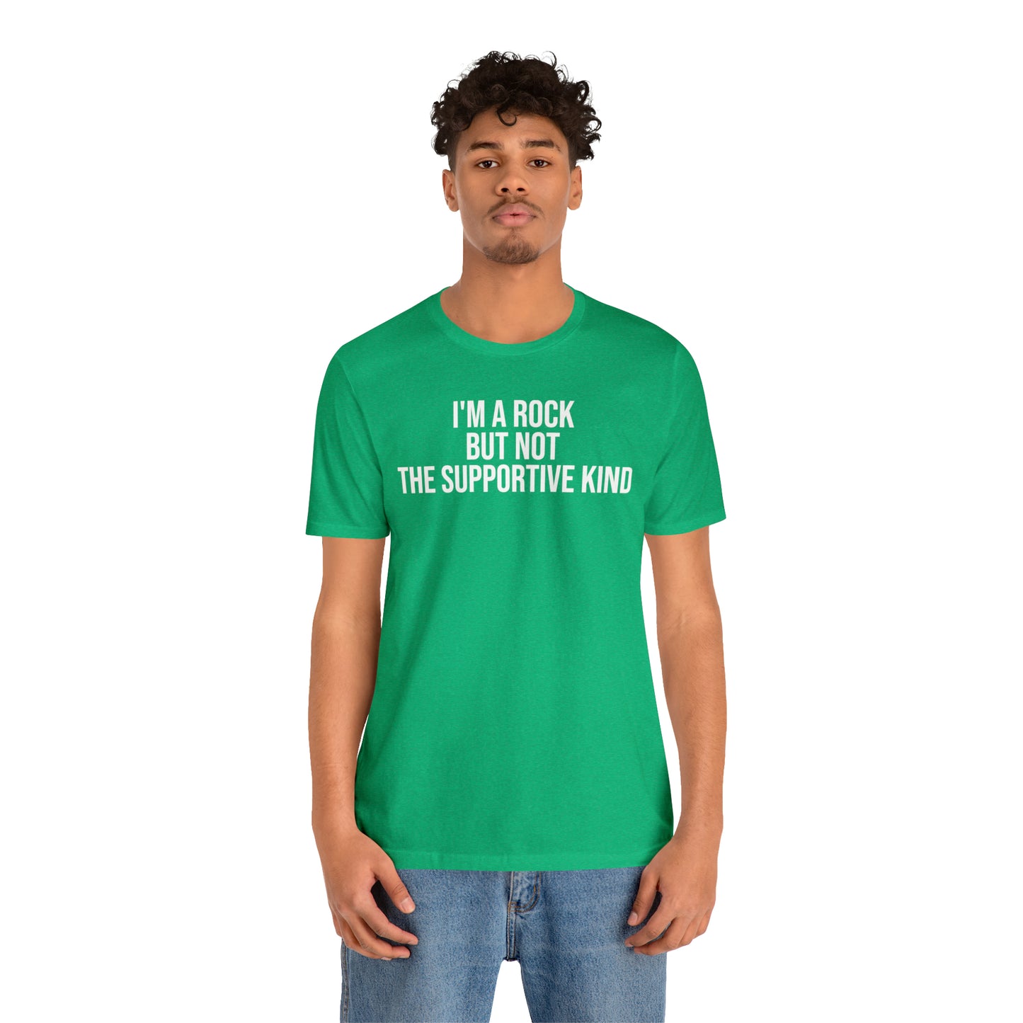 I'm A Rock but Not the Supportive Kind Shirt - T-Shirt - Cool Father’s Day Shirt - Funny Dad Shirt - Father Figure Shirt - Entrepreneur - Parenting - Mom - Mothers