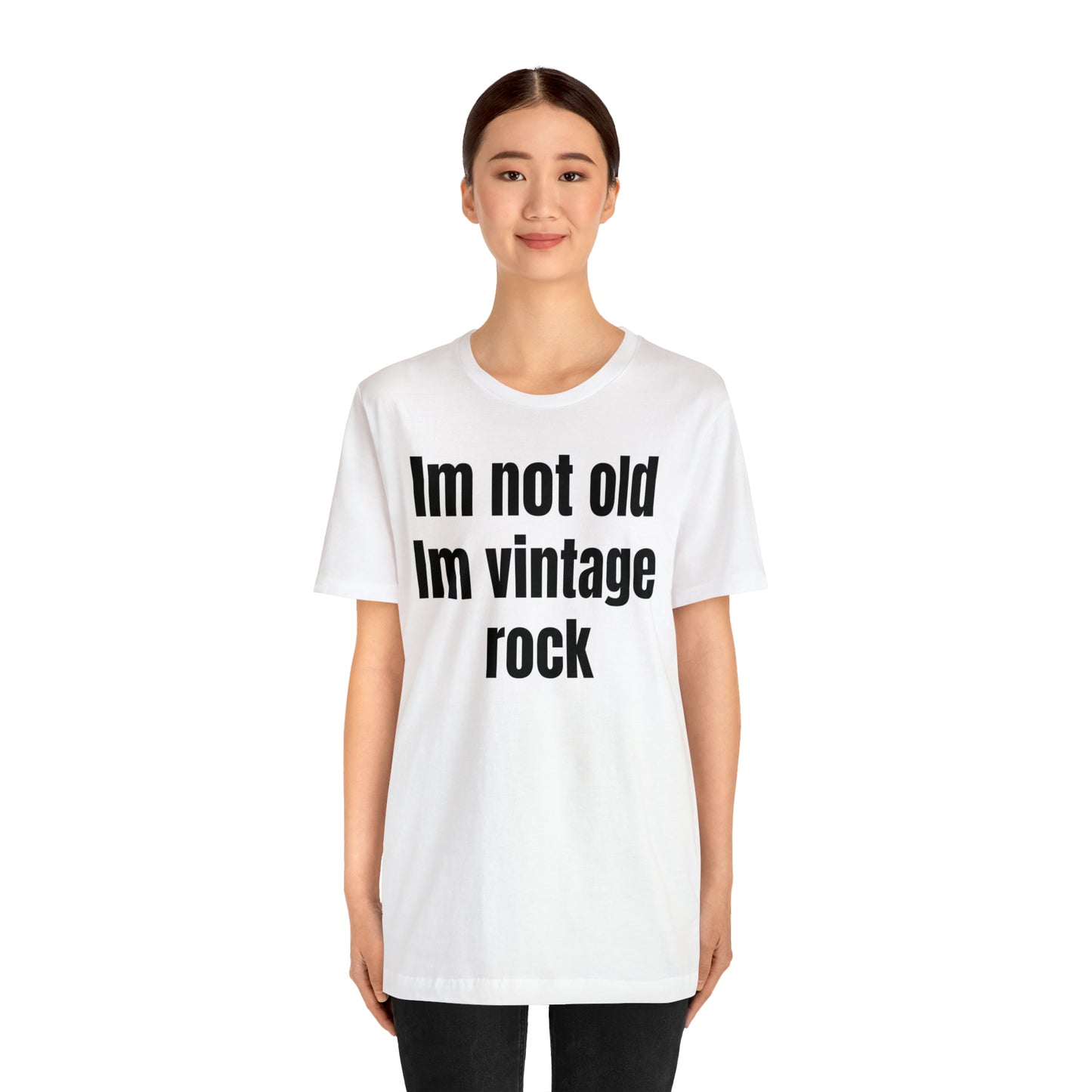 I'm Not Old I'm Vintage Rock Shirt - T-Shirt - Cool Father’s Day Shirt - Funny Dad Shirt - Father Figure Shirt - Entrepreneur - Moms - Mothers - Parenting