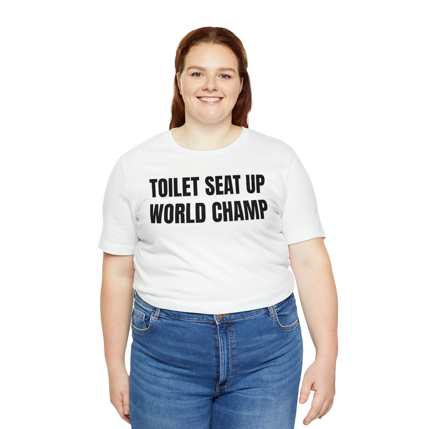 Toilet Seat Up World Champ Shirt - T-Shirt - Cool Father’s Day Shirt - Funny Dad Shirt - Father Figure Shirt - Entrepreneur - Parenting - Men