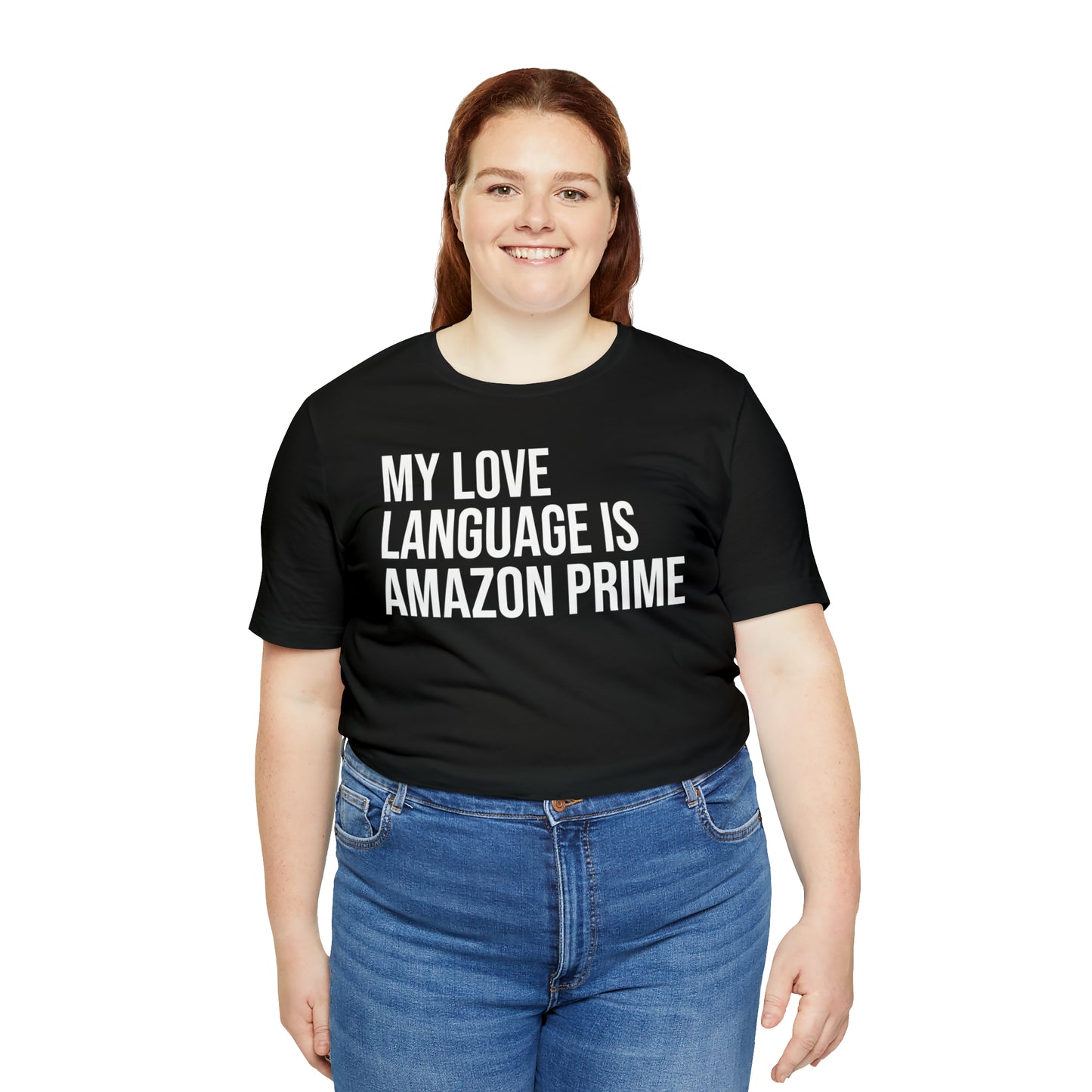 My Love Language is Amazon Prime Shirt - T-Shirt - Funny Dad Shirt - Love Language - Parenting - Mom - Mothers