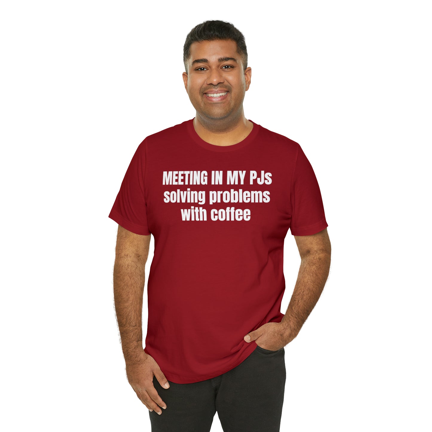 Meeting in my PJs Dad Shirt - T-Shirt - Cool Father’s Day Shirt - Funny Dad Shirt - Father Figure Shirt - Mom - Mothers - Entrepreneur