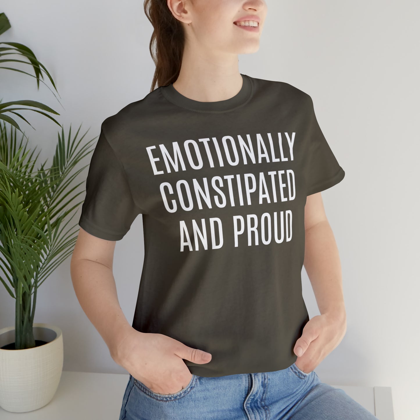 Emotionally Constipated & Proud Shirt - T-Shirt - Cool Father’s Day Shirt - Funny Dad Shirt - Father Figure Shirt - Entrepreneur - Parenting