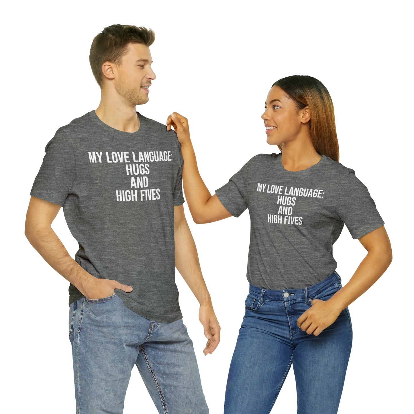 My Love Language: Hugs & High Fives Shirt - T-Shirt - Cool Father’s Day Shirt - Funny Dad Shirt - Love Language - Parenting - Mom - Mothers