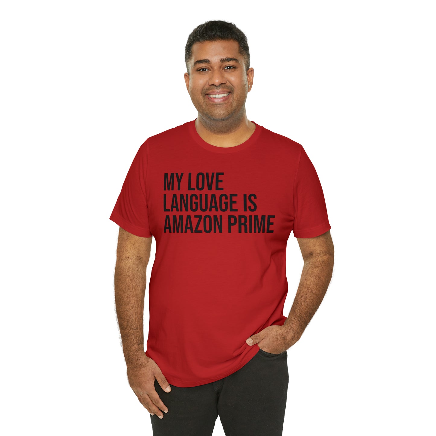 My Love Language is Amazon Prime Shirt - T-Shirt - Funny Dad Shirt - Love Language - Parenting - Mom - Mothers