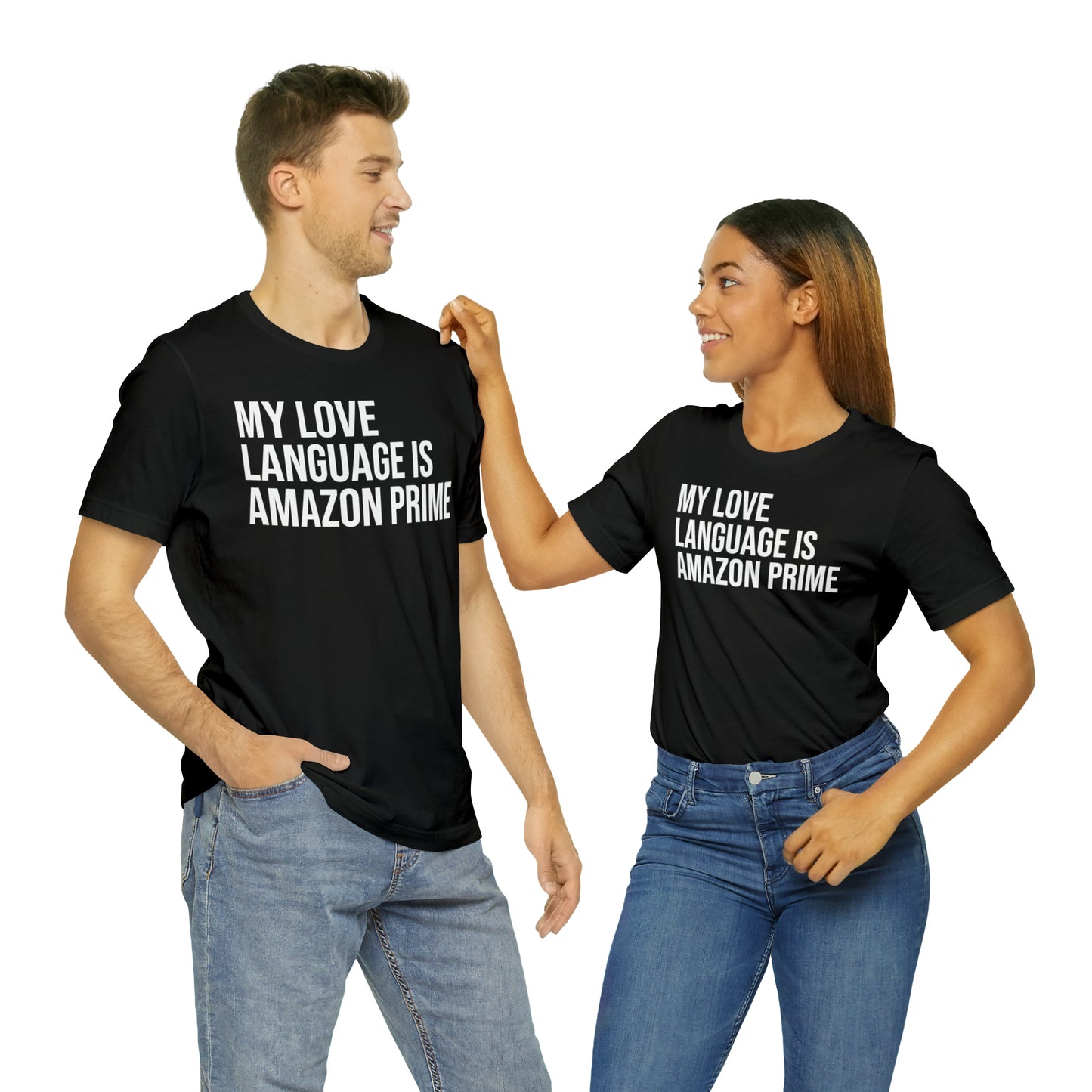 My Love Language is Amazon Prime Shirt - T-Shirt - Funny Dad Shirt - Love Language - Parenting - Mom - Mothers