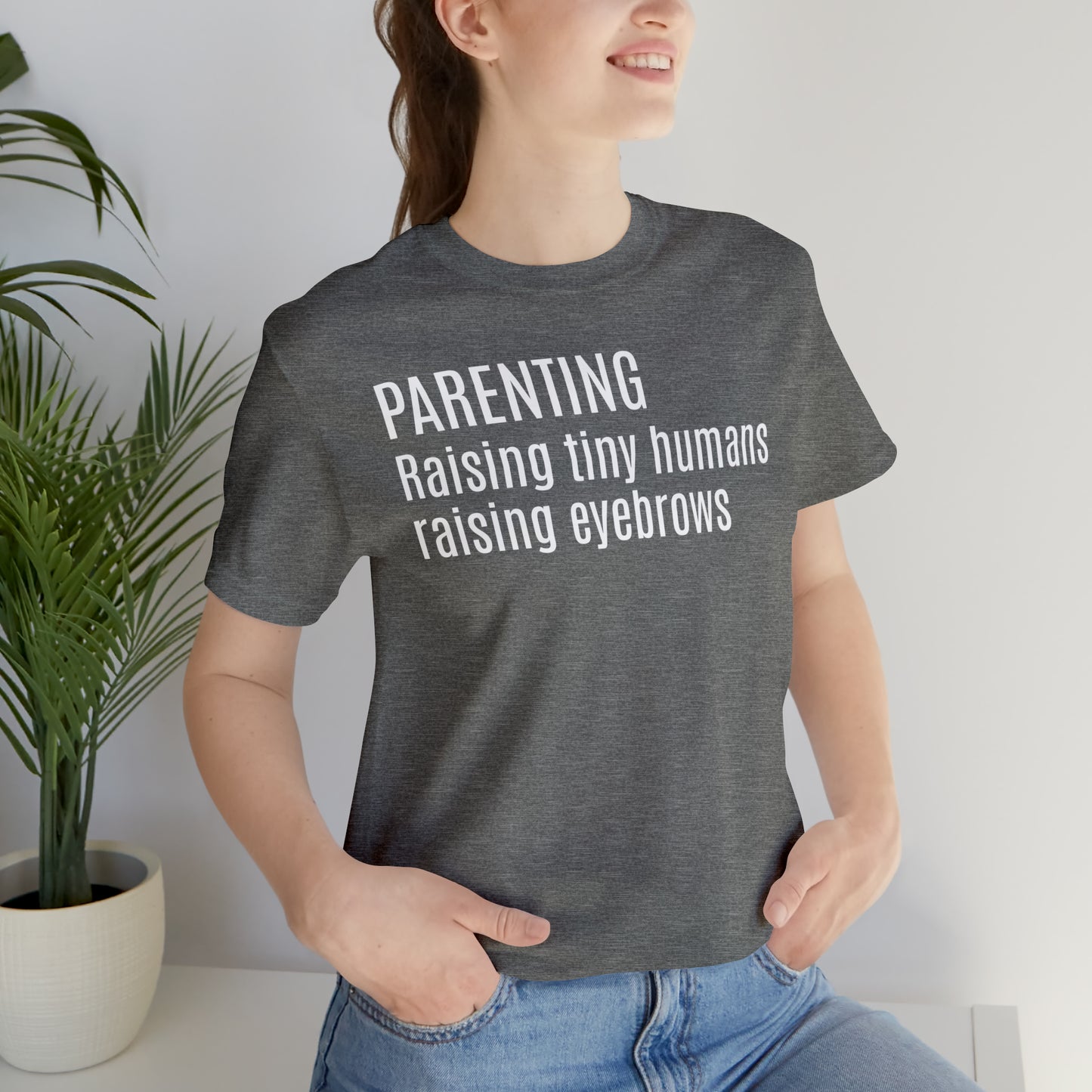 Raising Tiny Humans Raising Eyebrows Shirt - T-Shirt - Cool Father’s Day Shirt - Funny Dad Shirt - Father Figure Shirt - Entrepreneur - Moms - Mothers - Parenting