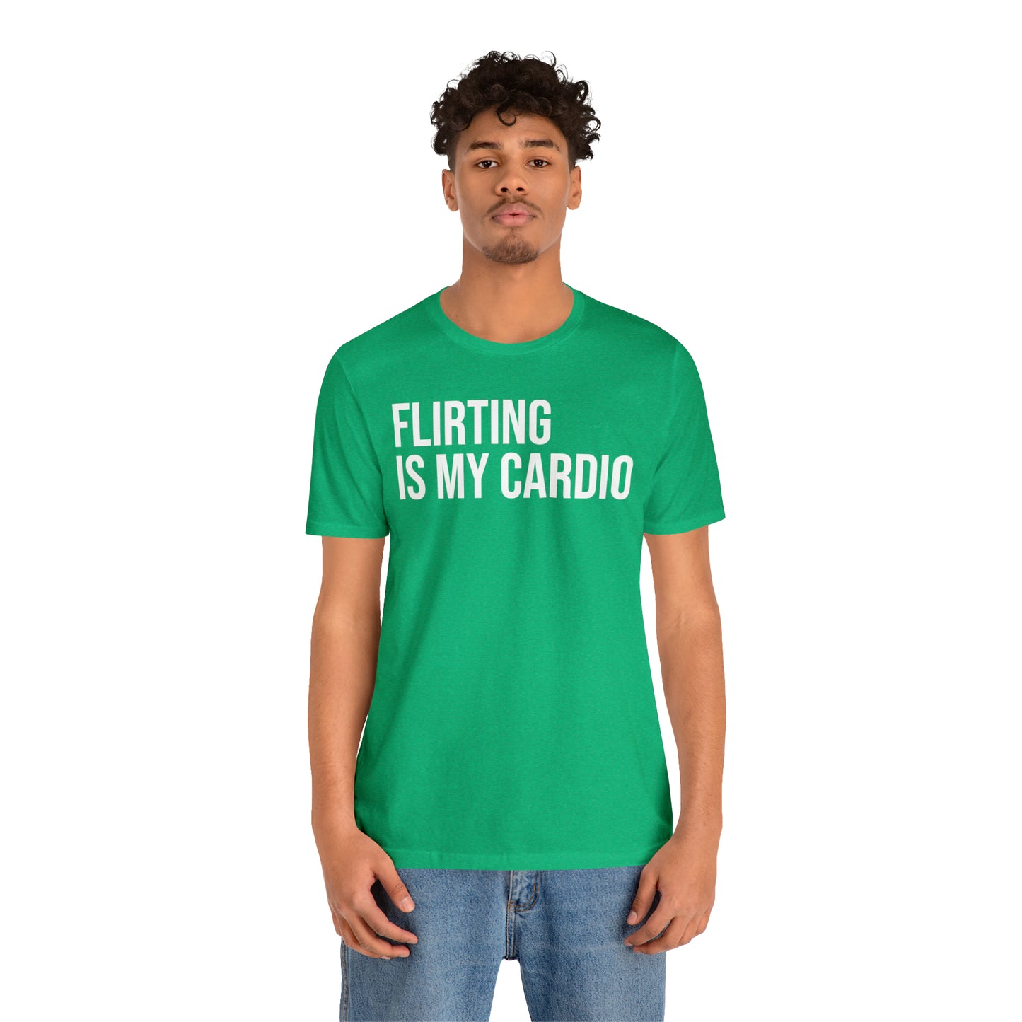 Flirting is My Cardio Shirt - T-Shirt - Cool Father’s Day Shirt - Funny Dad Shirt - Father Figure Shirt - Entrepreneur - Parenting - Mom - Mothers