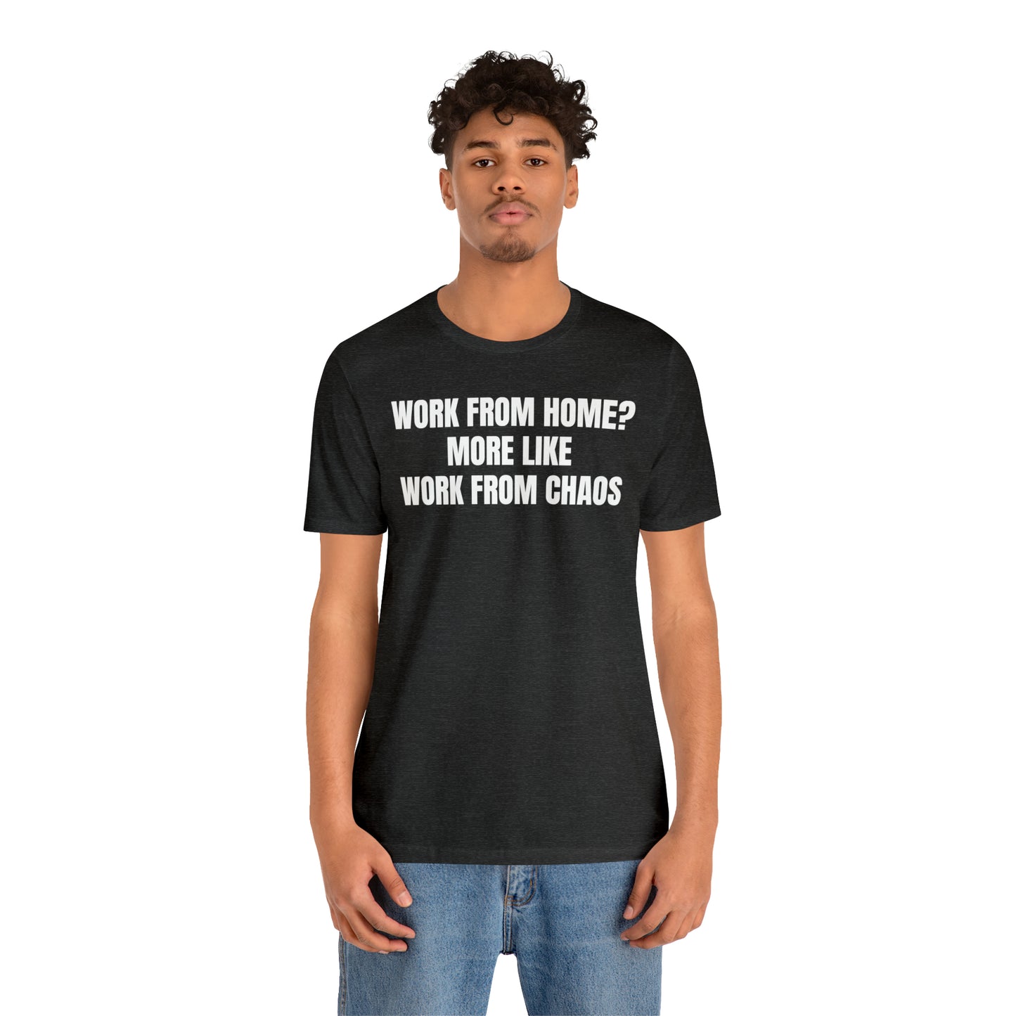 Work from Home Chaos Dad Shirt - T-Shirt - Cool Father’s Day Shirt - Funny Dad Shirt - Father Figure Shirt - Mom - Mothers - Entrepreneur