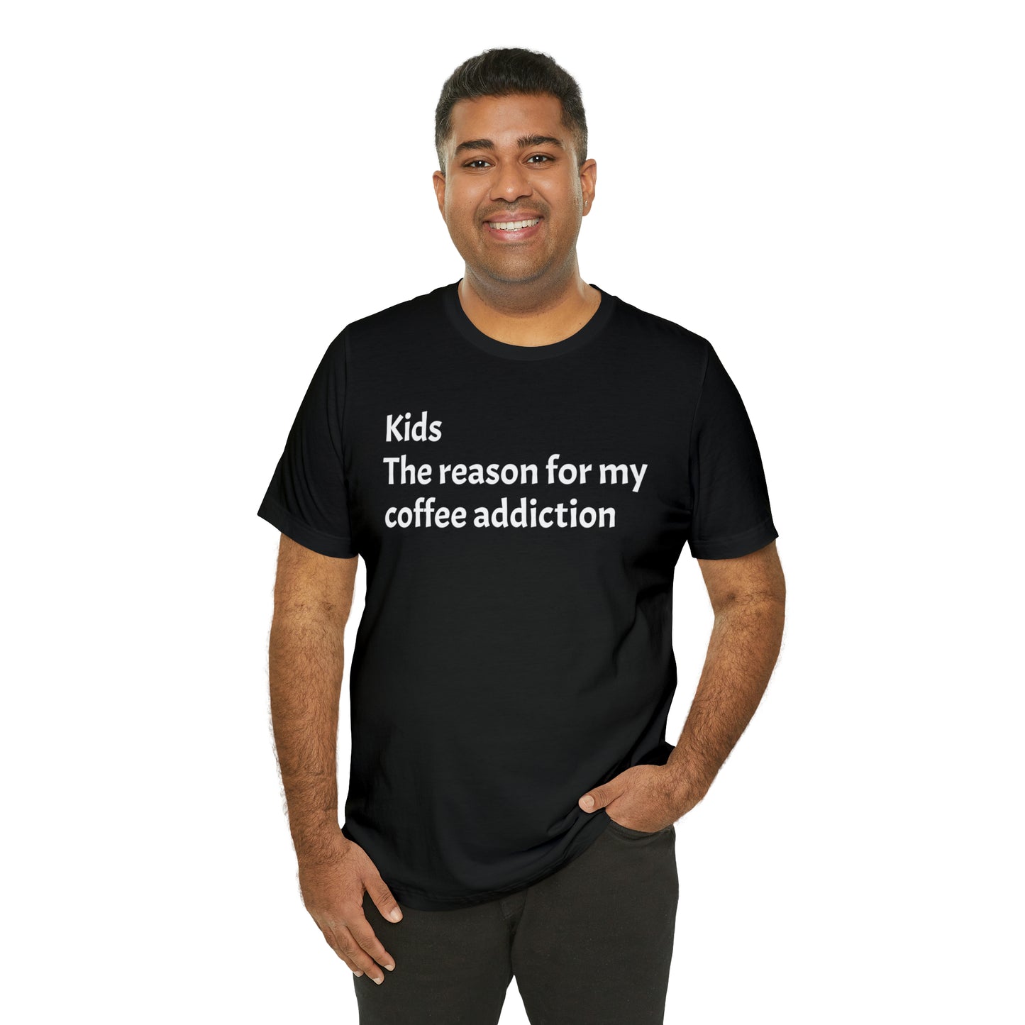 My Coffee Addiction Shirt - T-Shirt - Cool Father’s Day Shirt - Funny Dad Shirt - Father Figure Shirt - Entrepreneur - Moms - Mothers - Parenting