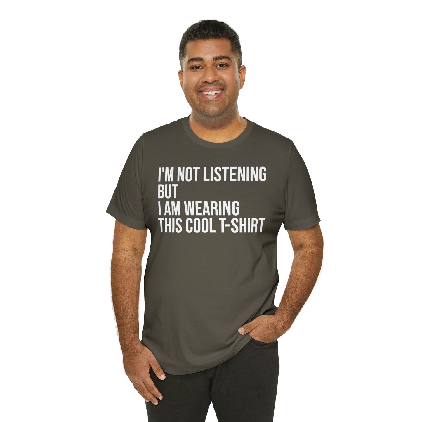 I'm Not Listening Funny Shirt - T-Shirt - Cool Father’s Day Shirt - Funny Dad Shirt - Father Figure Shirt - Entrepreneur - Parenting - Mom - Mothers