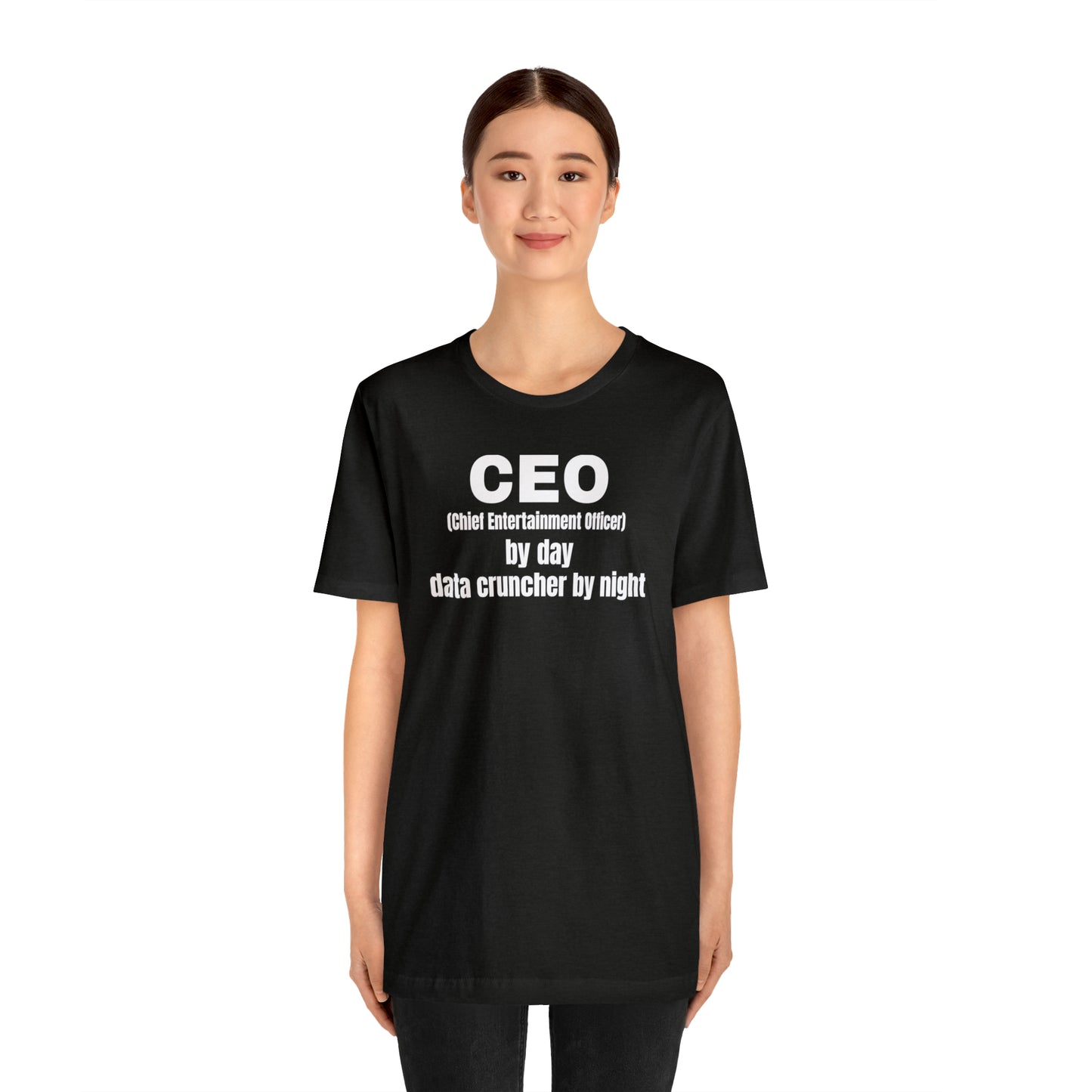 CEO by Day Data Cruncher by Night Dad Shirt - T-Shirt - Cool Father’s Day Shirt - Funny Dad Shirt - Father Figure Shirt - Mom - Mothers - Entrepreneur