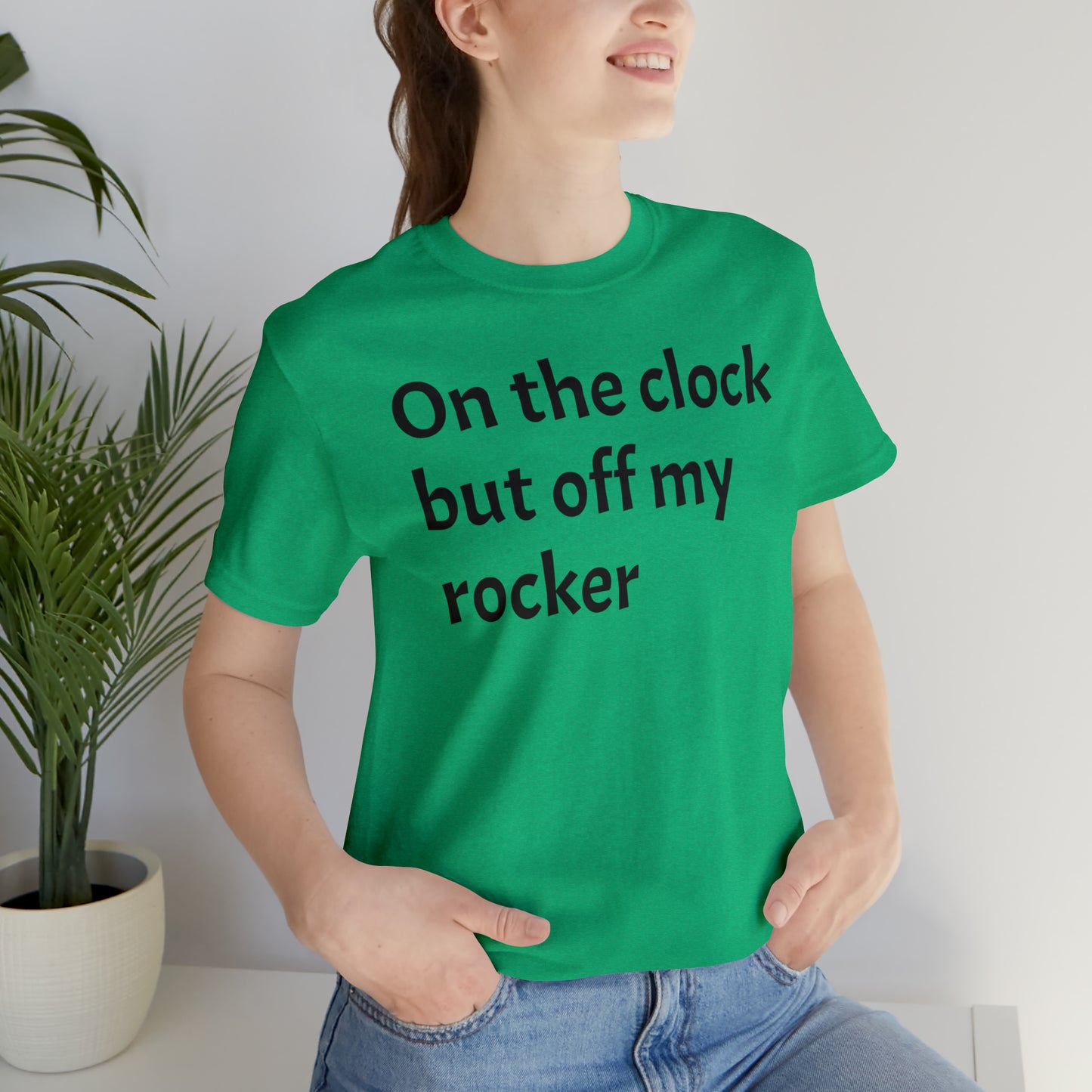 On the Clock Off My Rocker Funny Shirt - T-Shirt - Cool Father’s Day Shirt - Funny Dad Shirt - Mother's Shirt - Mom Shirt