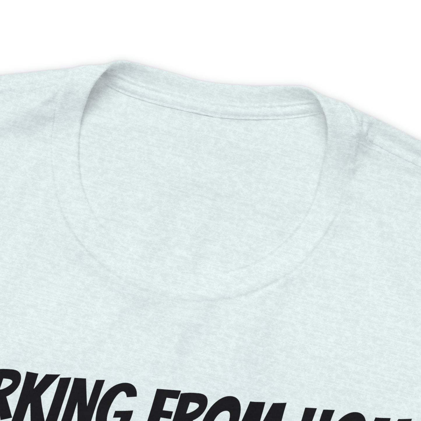 Working from Home Dad Shirt - T-Shirt - Cool Father’s Day Shirt - Funny Dad Shirt - Father Figure Shirt - Mom - Mothers - Entrepreneur