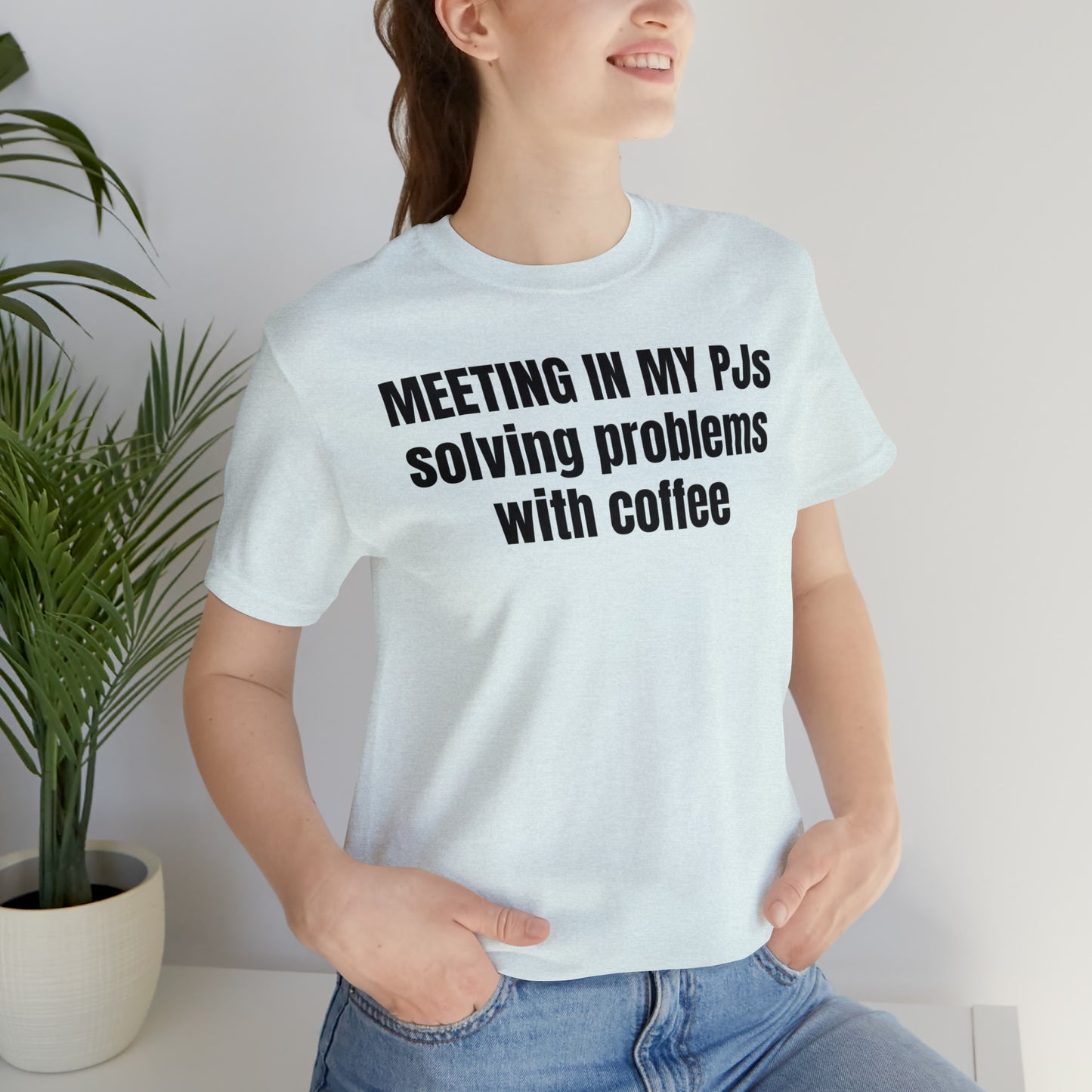 Meeting in my PJs Dad Shirt - T-Shirt - Cool Father’s Day Shirt - Funny Dad Shirt - Father Figure Shirt - Mom - Mothers - Entrepreneur