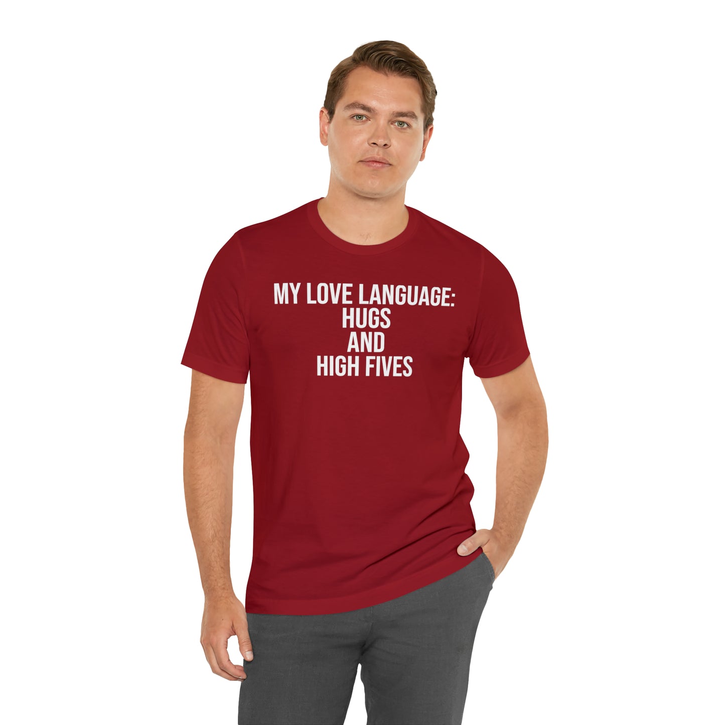 My Love Language: Hugs & High Fives Shirt - T-Shirt - Cool Father’s Day Shirt - Funny Dad Shirt - Love Language - Parenting - Mom - Mothers