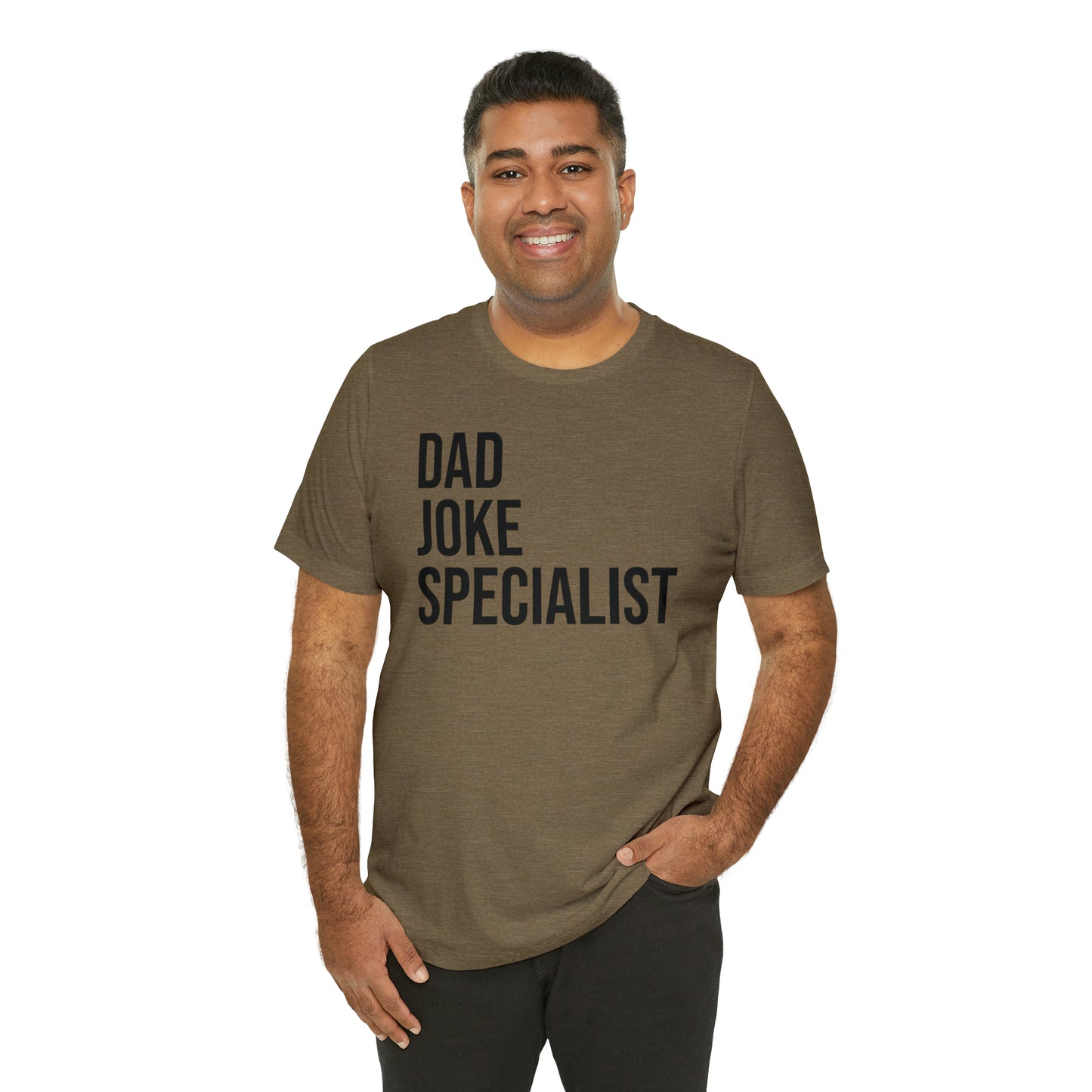 Dad Joke Specialist - Dad T Shirt - Dad Gift - Papa T Shirt - Father Gifts - Daddy T Shirt - Daddy Gift