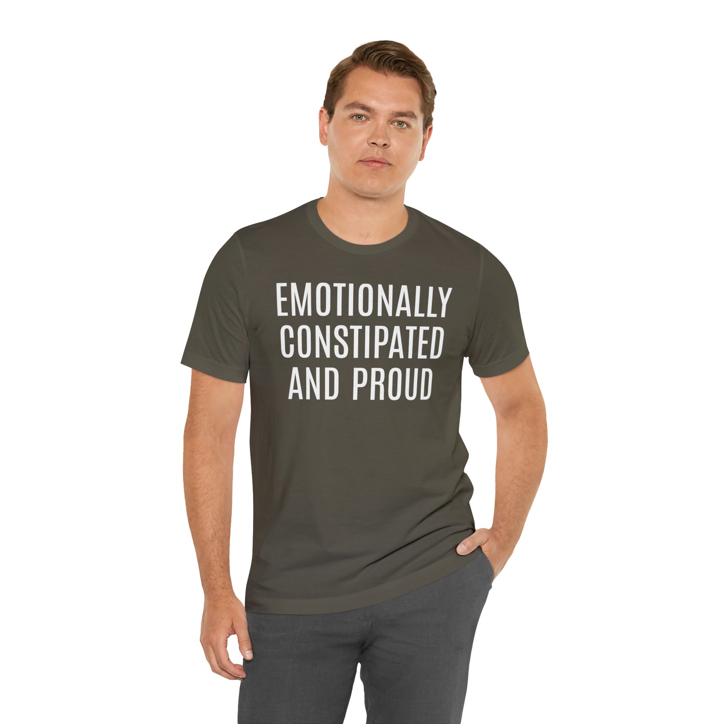 Emotionally Constipated & Proud Shirt - T-Shirt - Cool Father’s Day Shirt - Funny Dad Shirt - Father Figure Shirt - Entrepreneur - Parenting