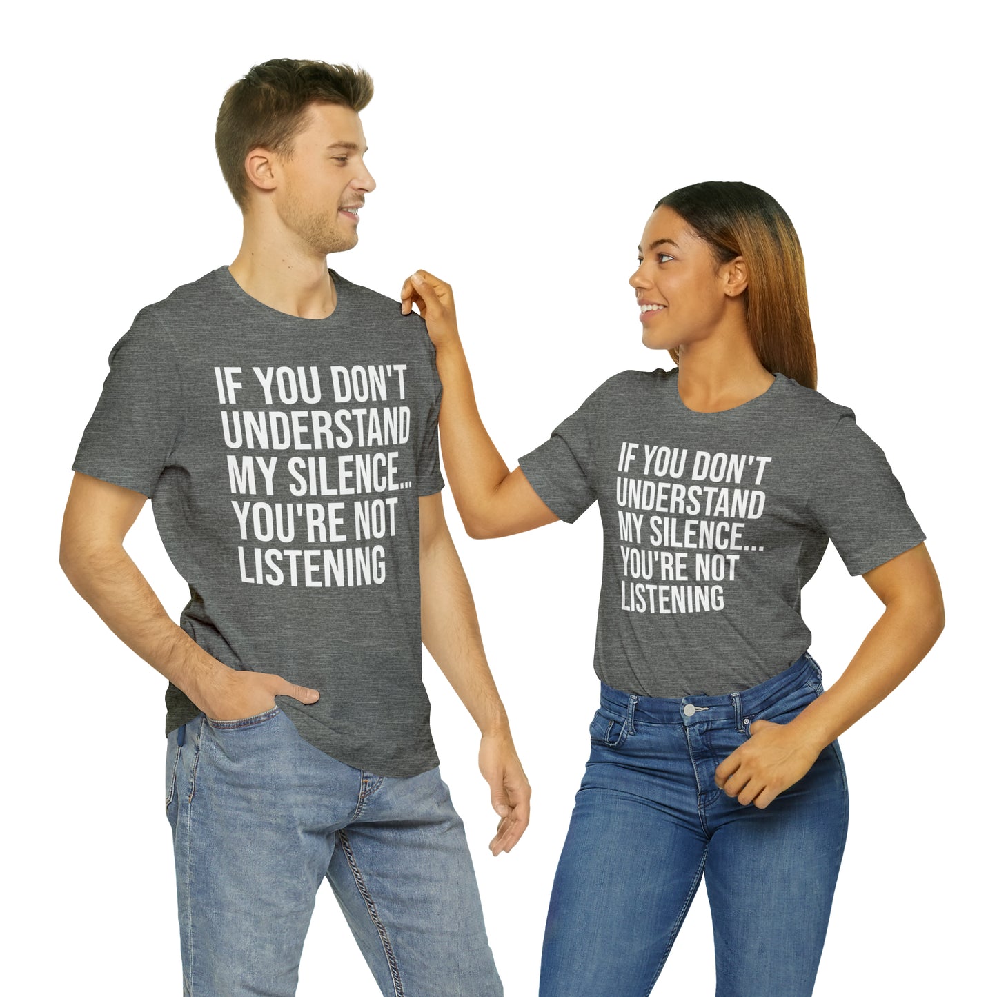 If You Don't Understand My Silence Shirt - T-Shirt - Cool Father’s Day Shirt - Funny Dad Shirt - Father Figure Shirt - Entrepreneur - Parenting - Mom - Mothers