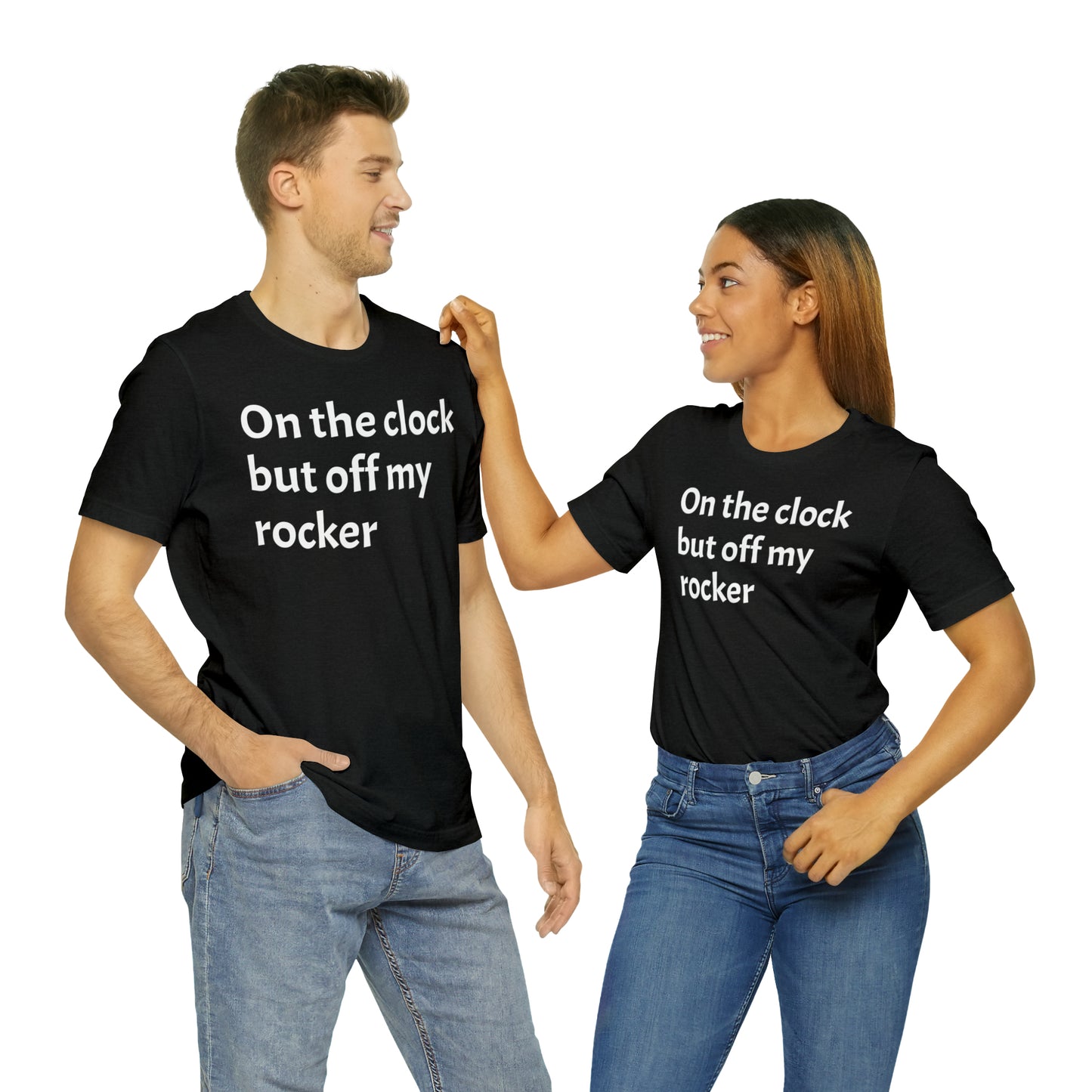 On the Clock Off My Rocker Funny Shirt - T-Shirt - Cool Father’s Day Shirt - Funny Dad Shirt - Mother's Shirt - Mom Shirt