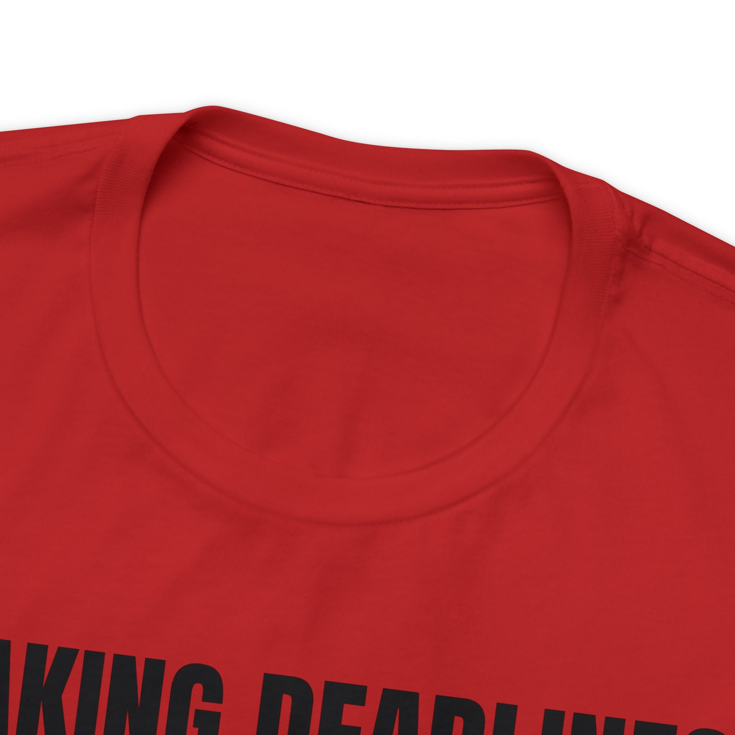 Making Deadlines & Sandwiches Dad Shirt - T-Shirt - Cool Father’s Day Shirt - Funny Dad Shirt - Father Figure Shirt - Mom - Mothers - Entrepreneur