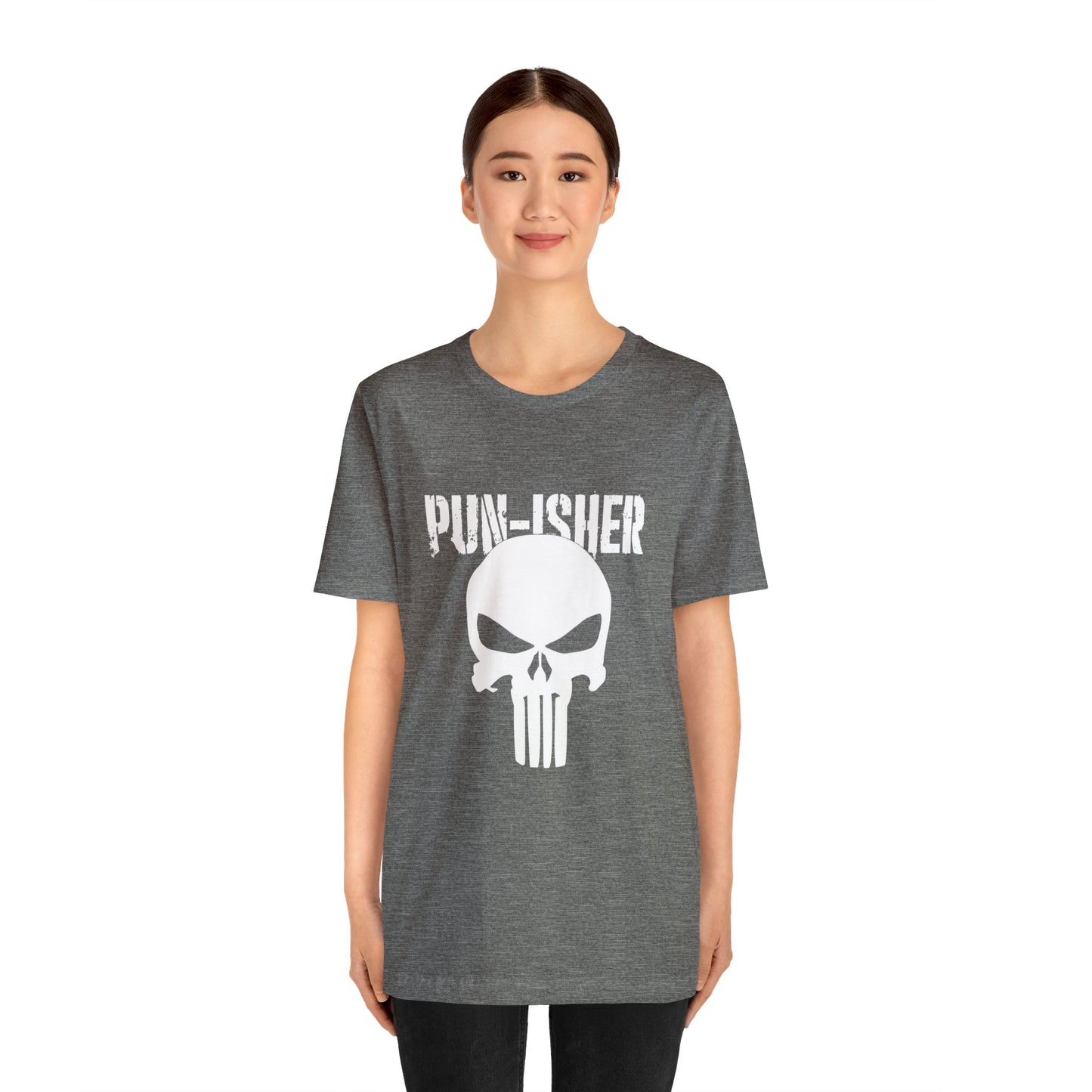 Pun-Isher Punisher Pun Dad Shirt - T-Shirt - Cool Father’s Day Shirt - Funny Dad Shirt - Father Figure Shirt