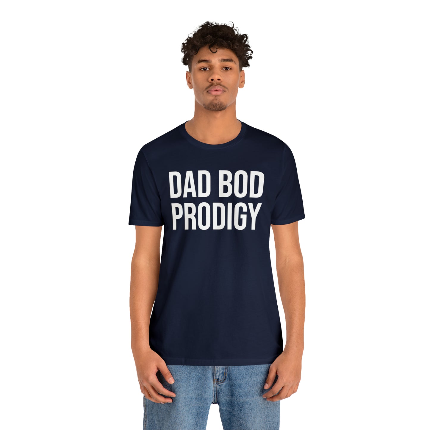 Dad Bod Prodigy Dad Shirt - T-Shirt - Cool Father’s Day Shirt - Funny Dad Shirt - Father Figure Shirt