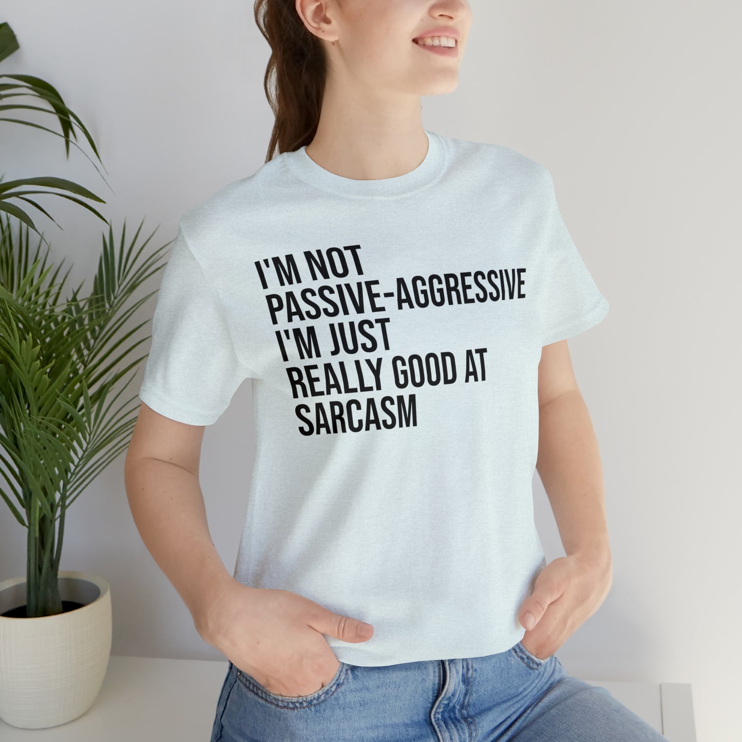 I'm Not Passive Aggressive Shirt - T-Shirt - Cool Father’s Day Shirt - Funny Dad Shirt - Father Figure Shirt - Entrepreneur - Parenting