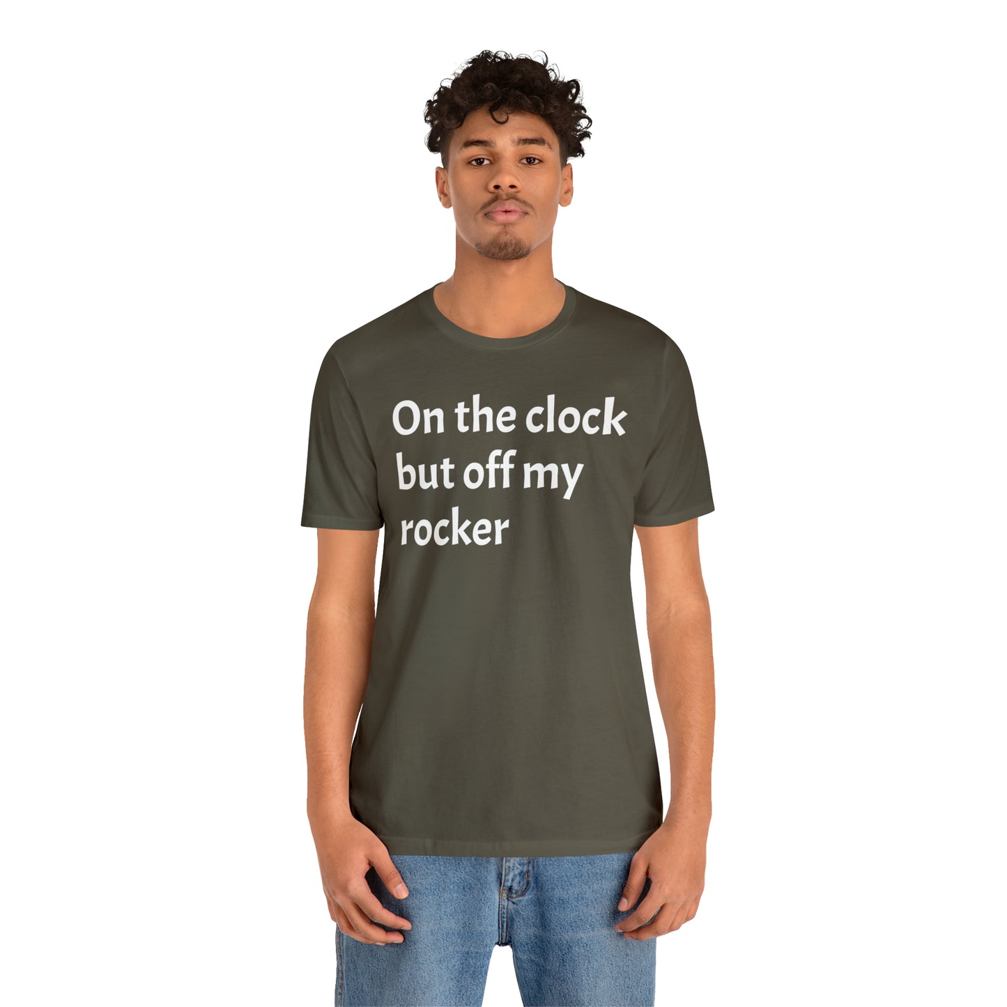 On the Clock Off My Rocker Funny Shirt - T-Shirt - Cool Father’s Day Shirt - Funny Dad Shirt - Mother's Shirt - Mom Shirt