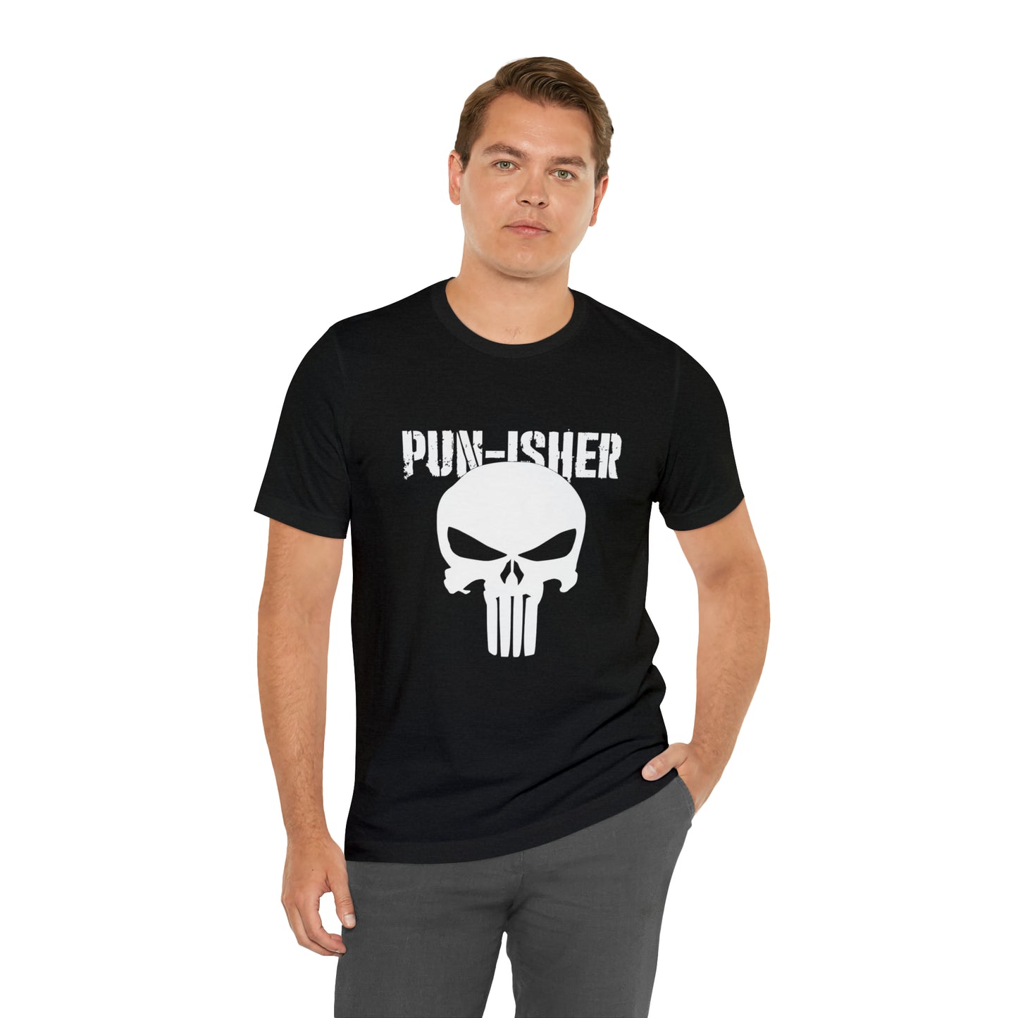 Pun-Isher Punisher Pun Dad Shirt - T-Shirt - Cool Father’s Day Shirt - Funny Dad Shirt - Father Figure Shirt