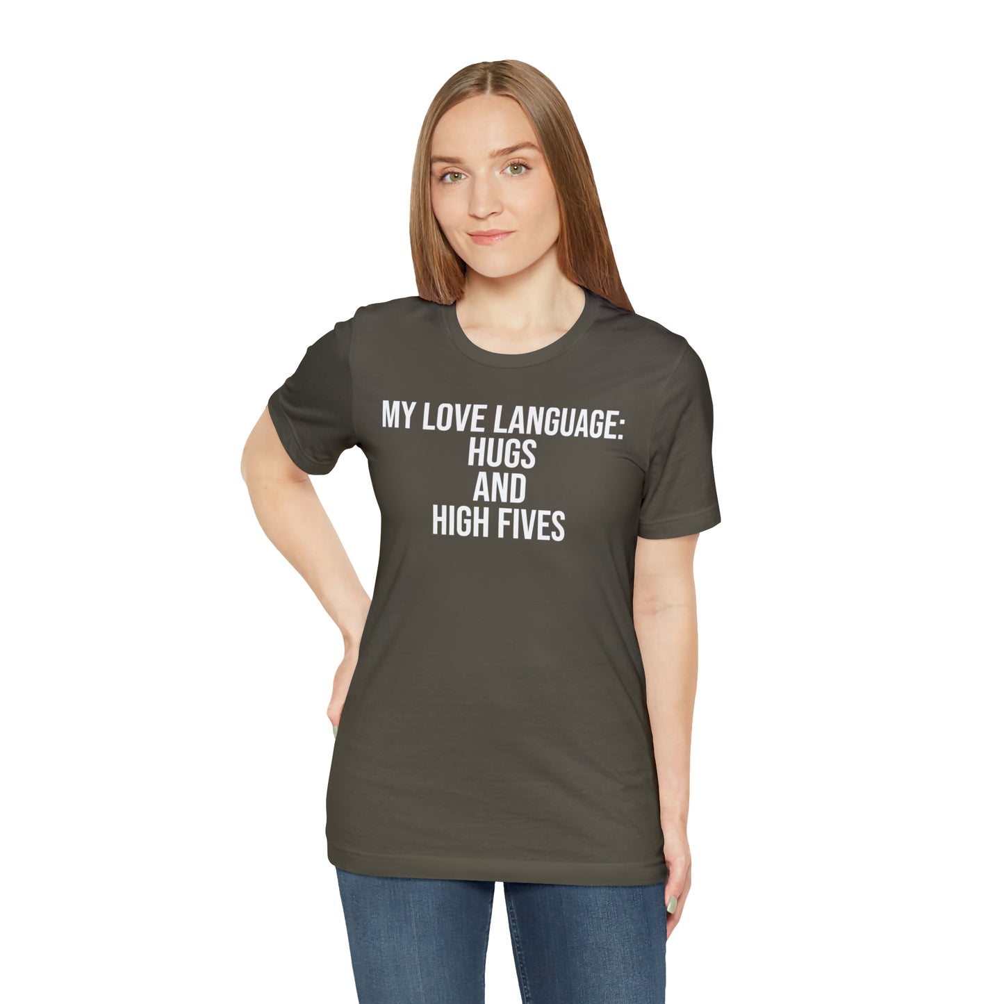 My Love Language: Hugs & High Fives Shirt - T-Shirt - Cool Father’s Day Shirt - Funny Dad Shirt - Love Language - Parenting - Mom - Mothers