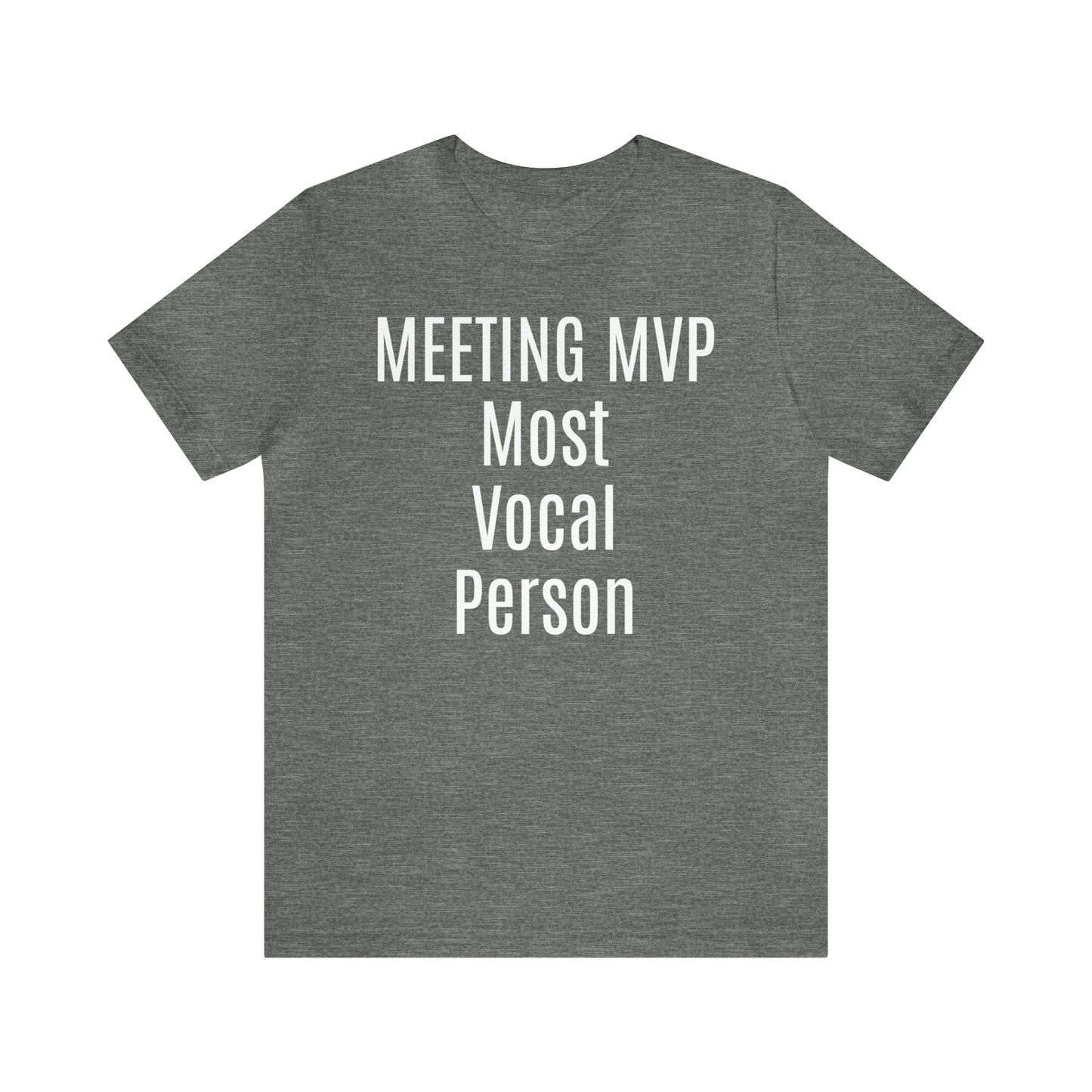 Meeting MVP Shirt - T-Shirt - Cool Father’s Day Shirt - Funny Dad Shirt - Father Figure Shirt - Entrepreneur - Mom - Mothers